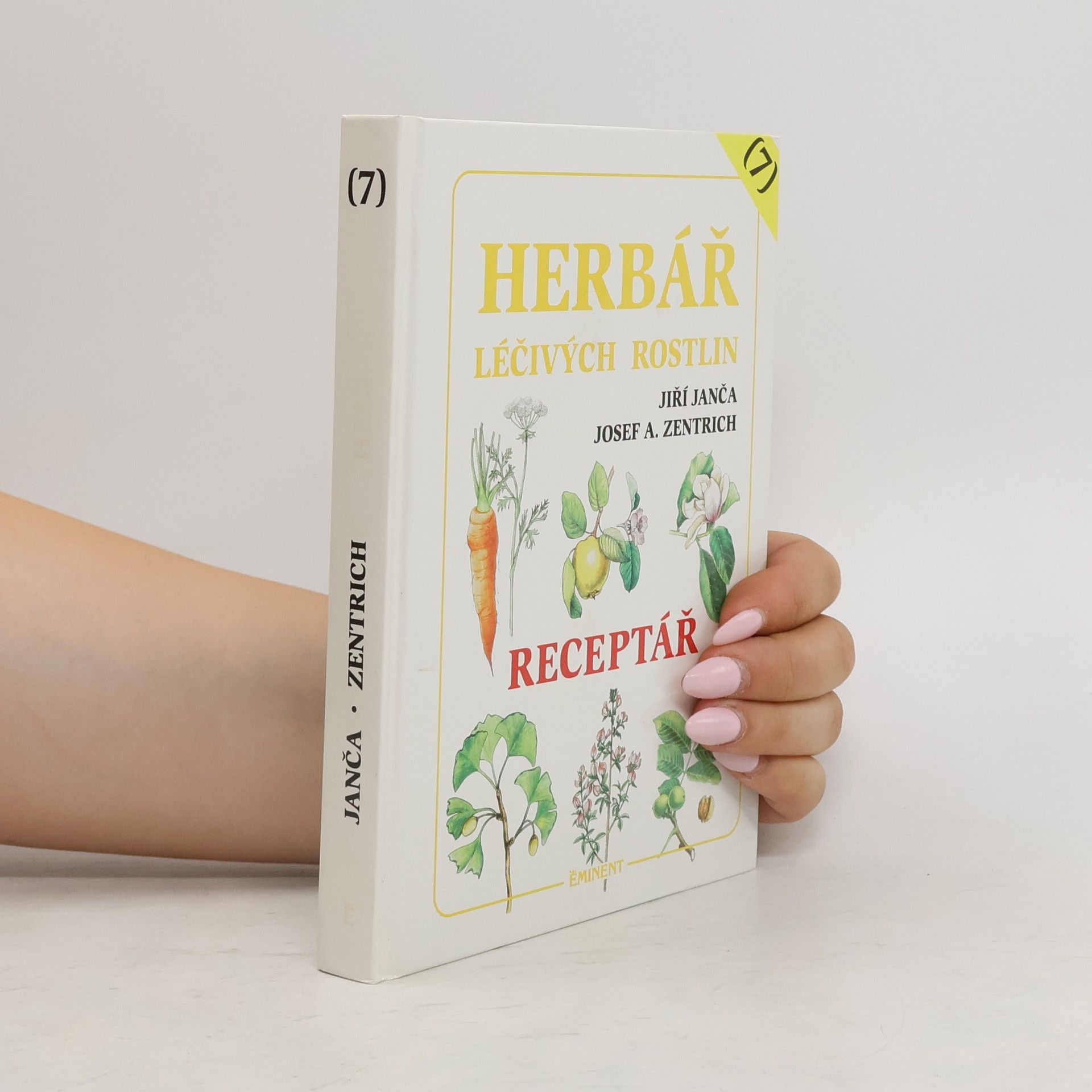 Jiří Janča Herbář léčivých rostlin 7. Receptář