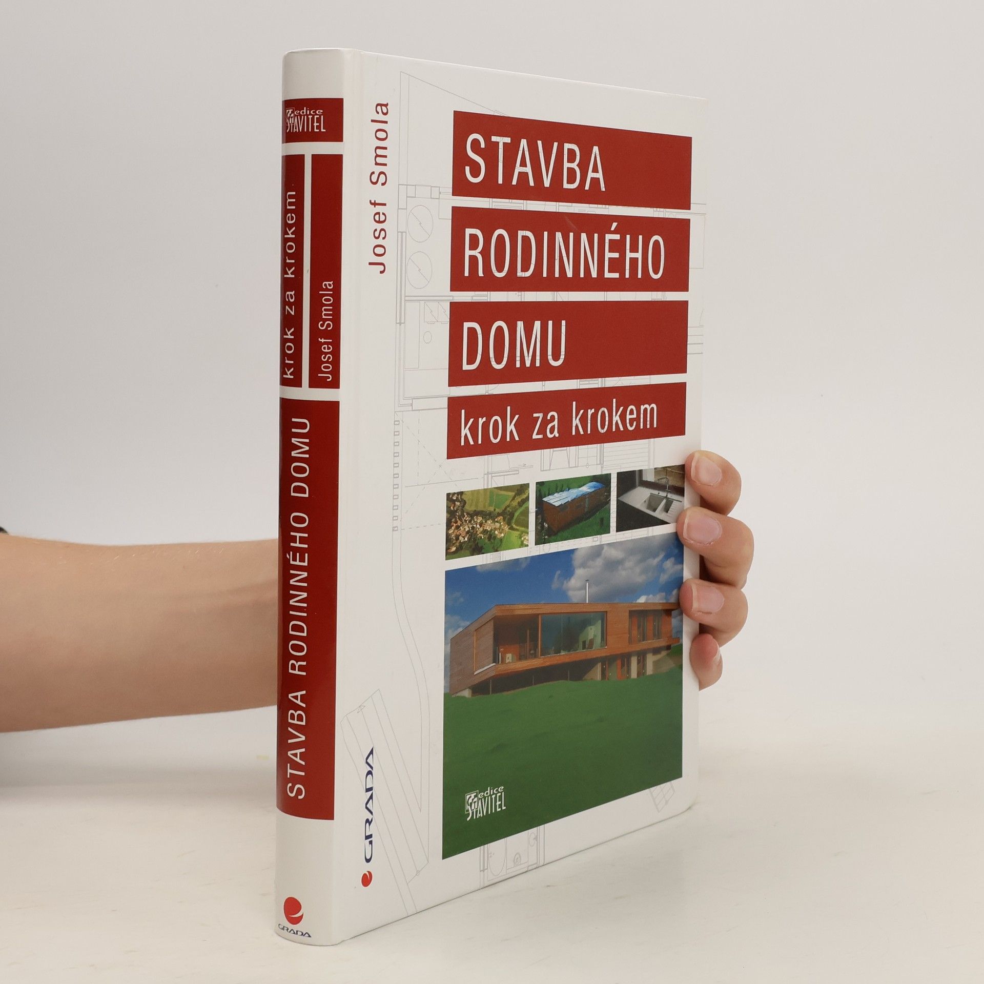 Josef Smola Stavba rodinného domu krok za krokem