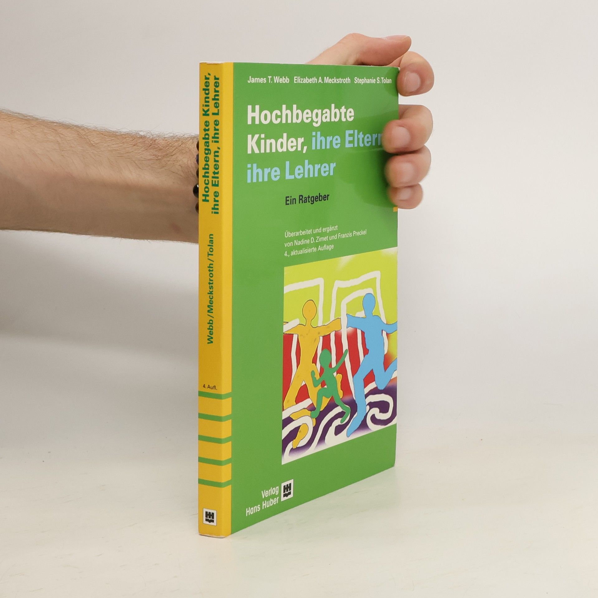 James T. Webb Hochbegabte Kinder - ihre Eltern, ihre Lehrer