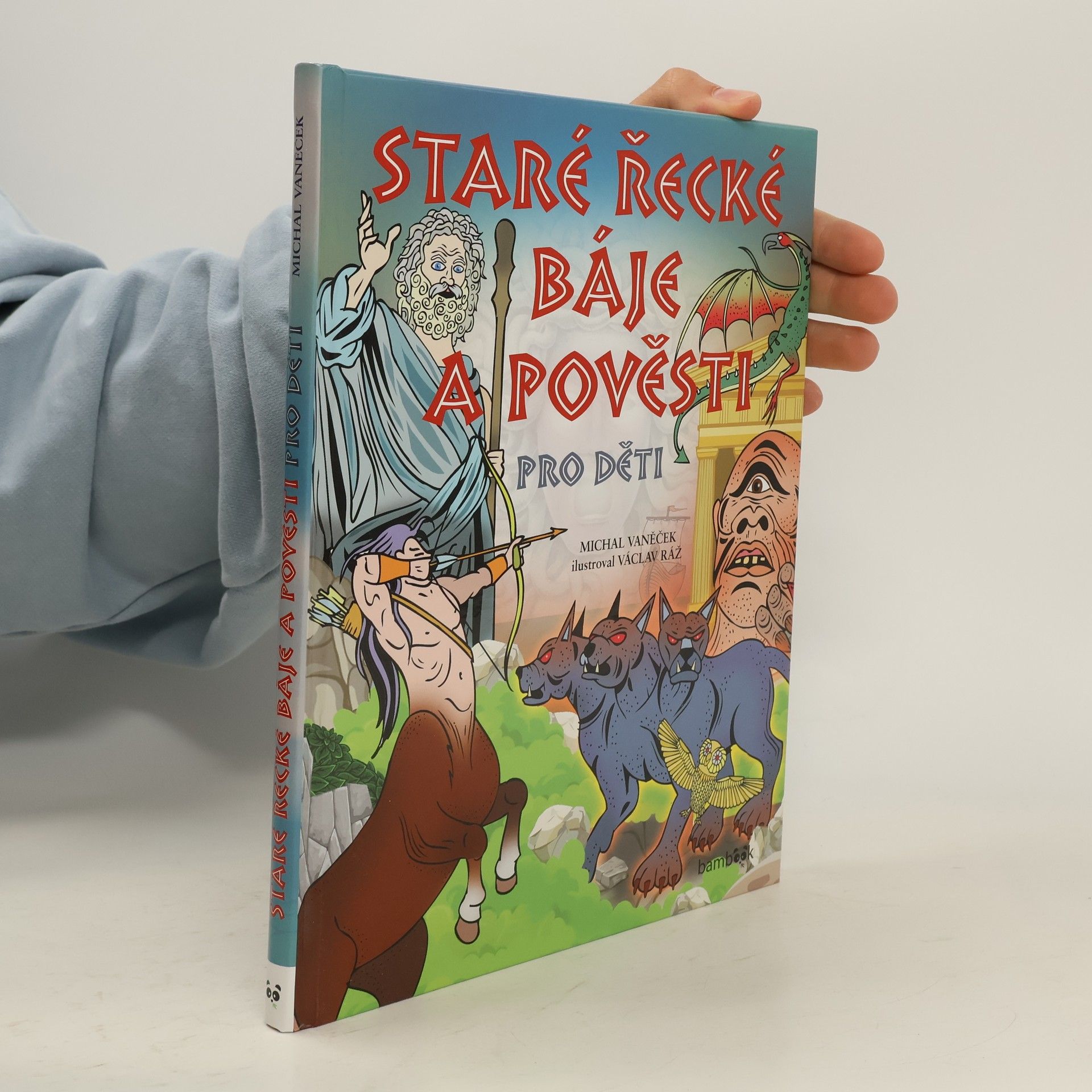 Václav Ráž Staré řecké báje a pověsti pro děti