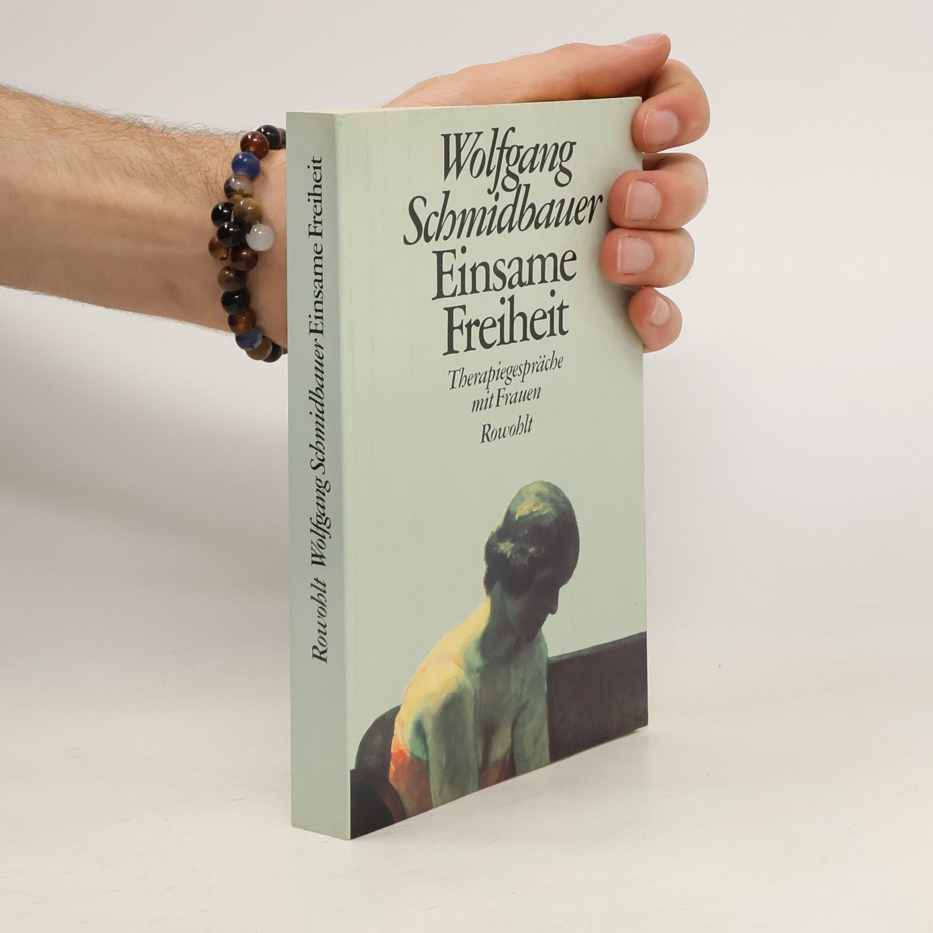Wolfgang Schmidbauer Einsame Freiheit