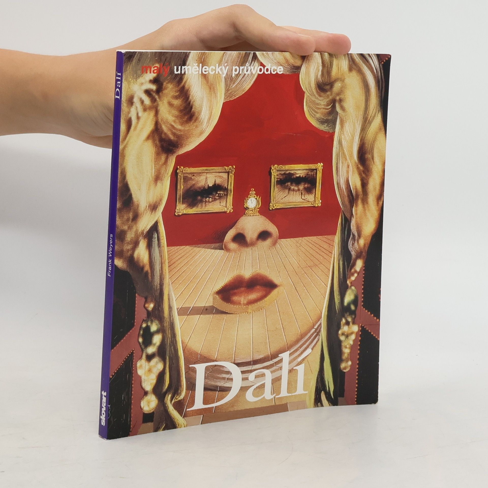 Frank Weyers Salvador Dalí: Život a dílo