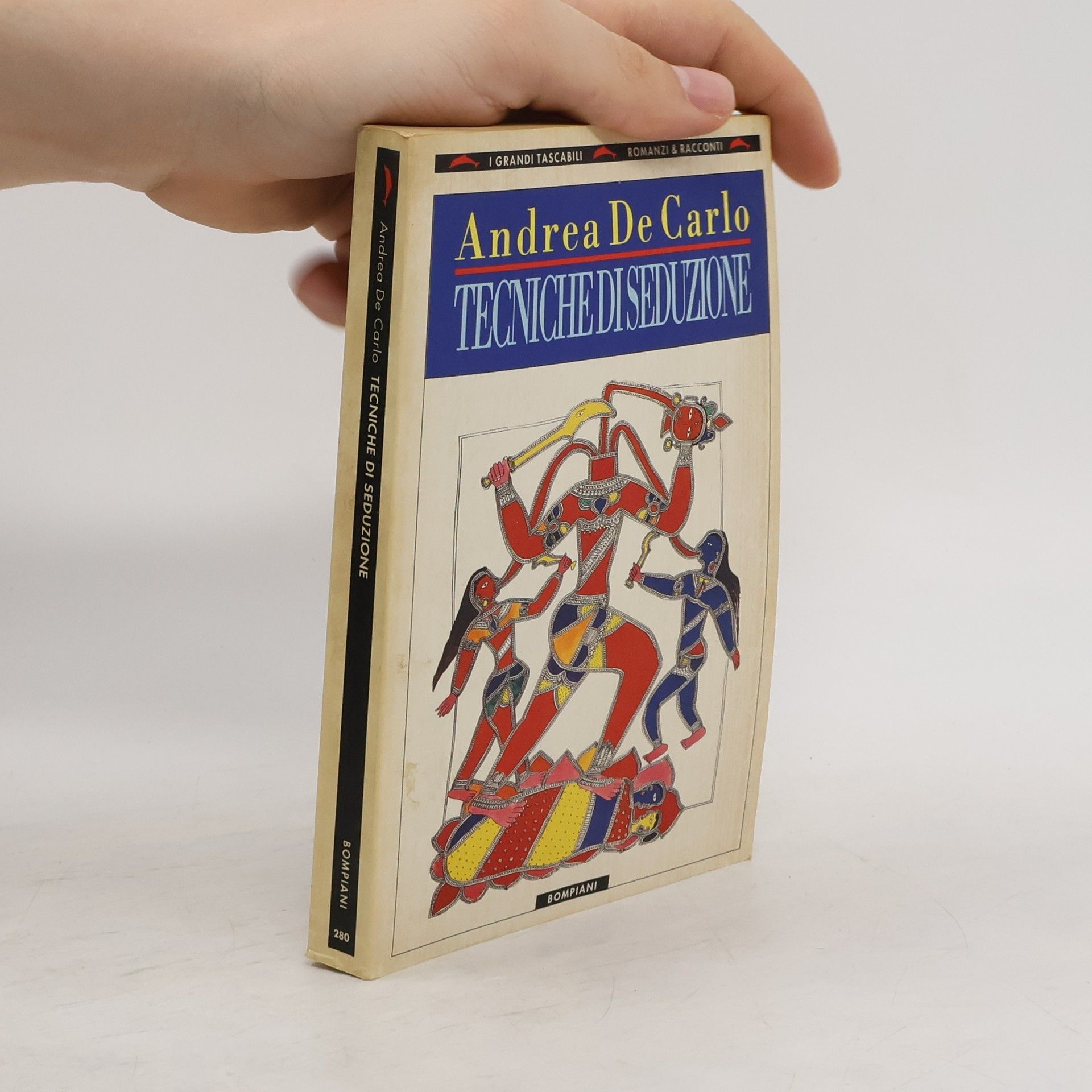 Andrea De Carlo Tecniche di seduzione