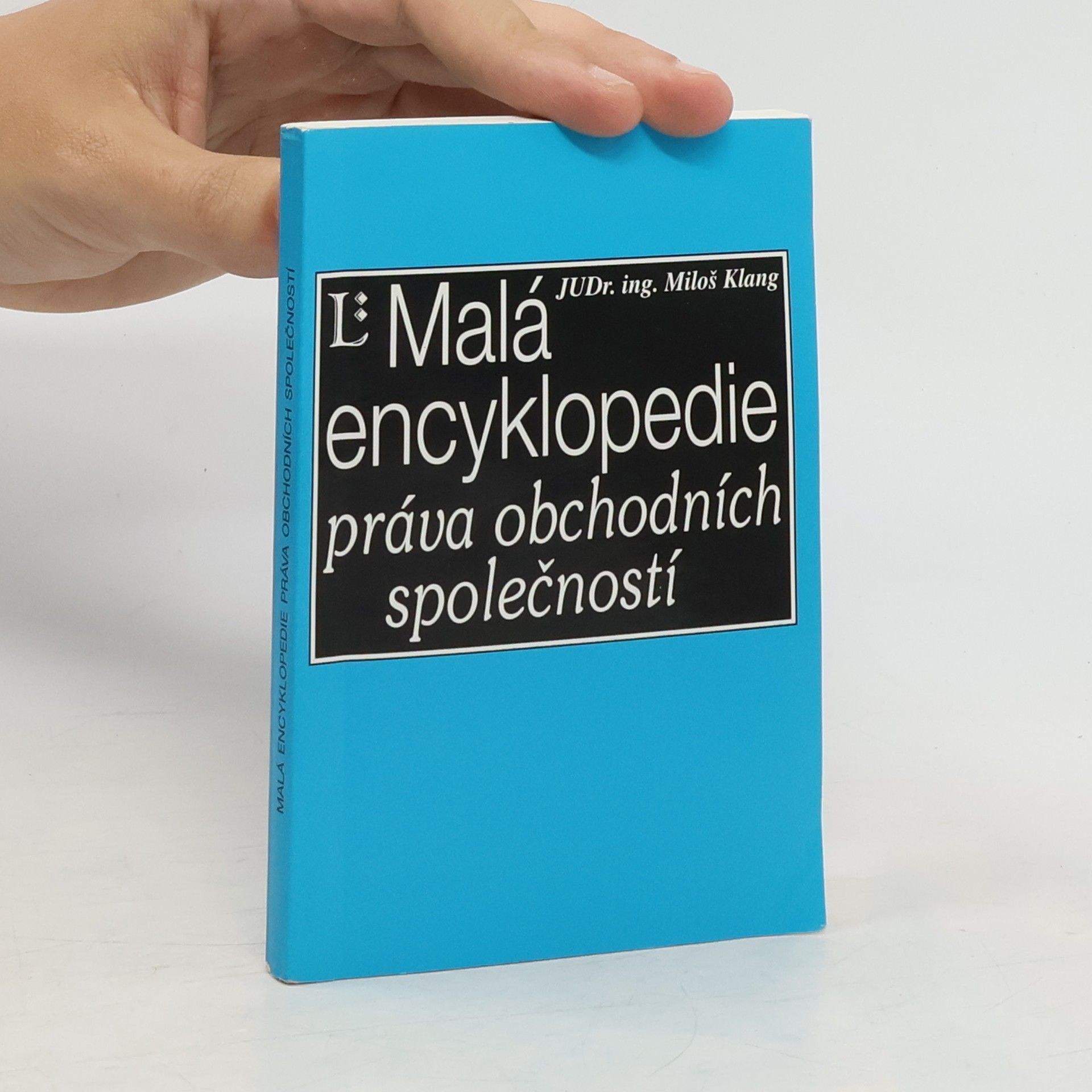 Miloš Klang Malá encyklopedie práva obchodních společností
