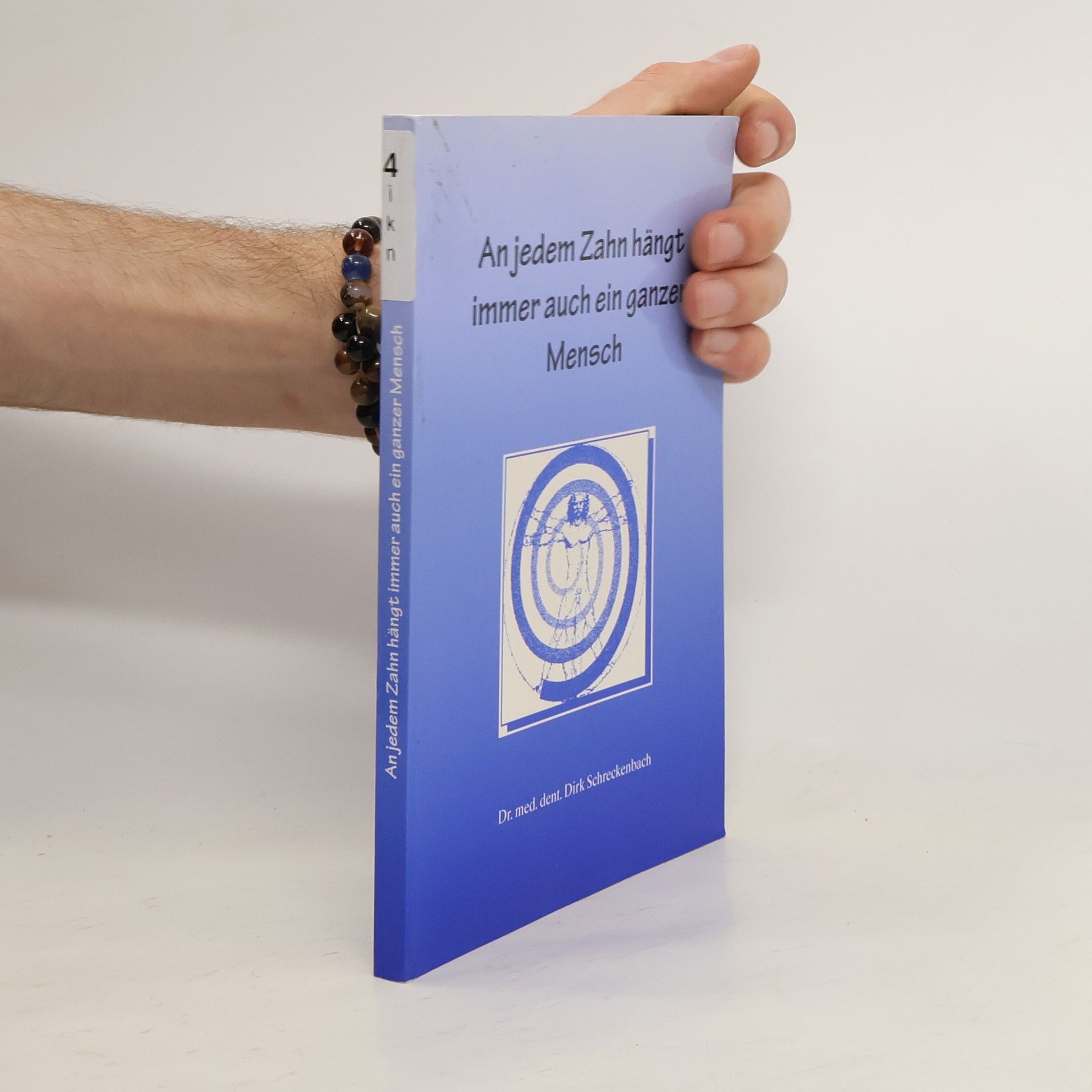 An jedem Zahn hängt immer auch ein ganzer Mensch