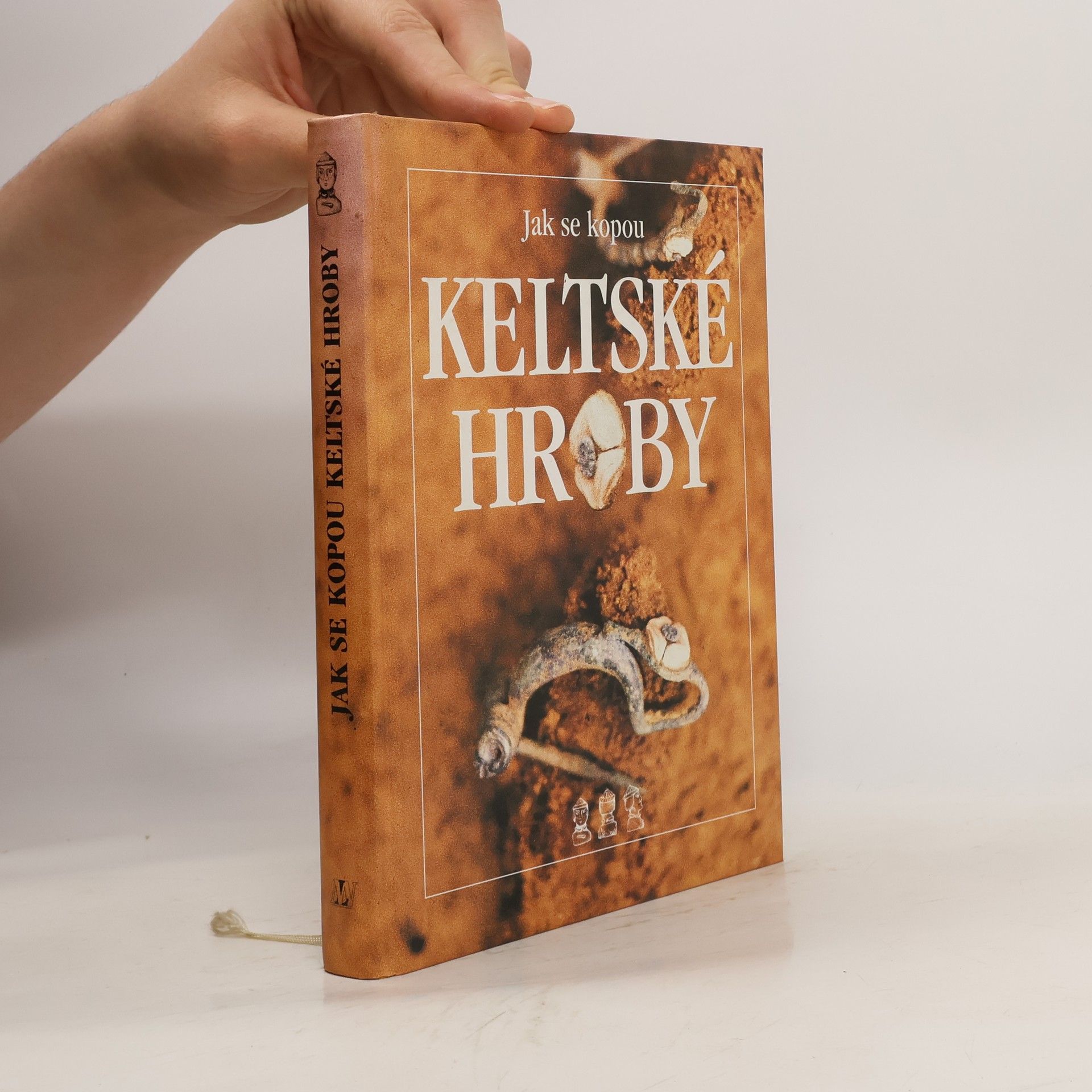 Jiří Waldhauser Jak se kopou keltské hroby