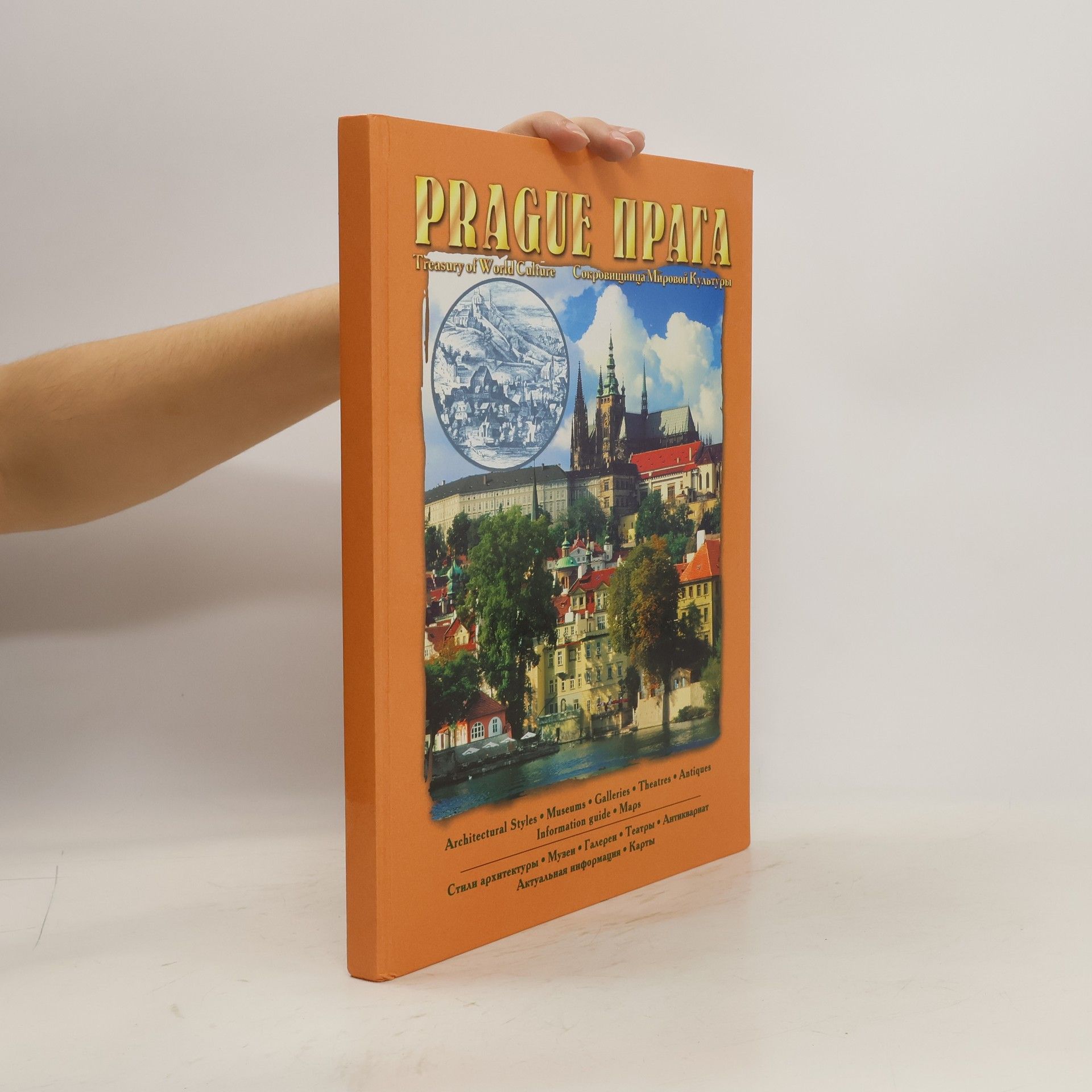 Kolektív autorov Prague 2000 : treasury of world culture = Praga : sokrovišnica mirovoj kul'tury Praga