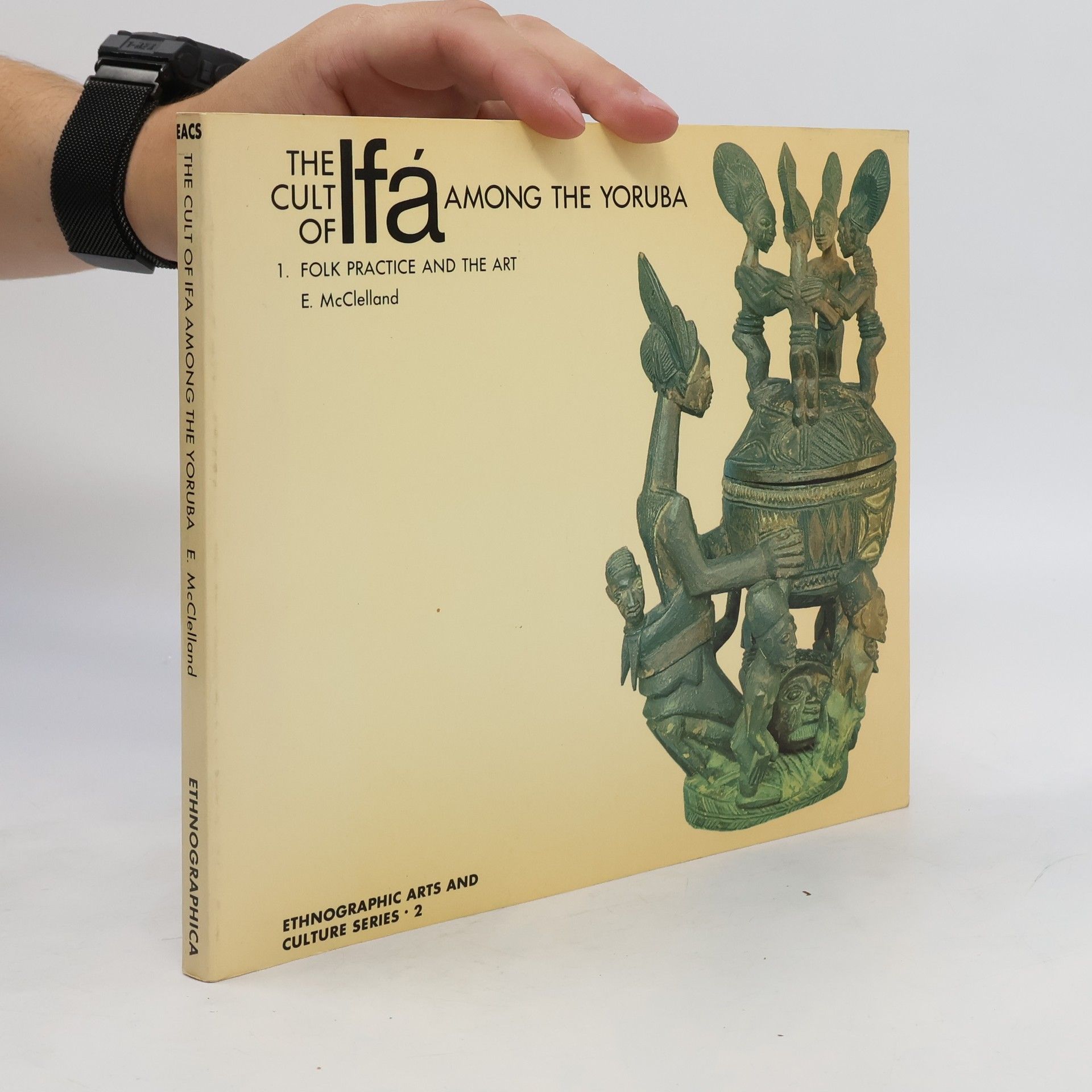 Elizabeth M. McClelland The Cult of Ifá Among the Yoruba