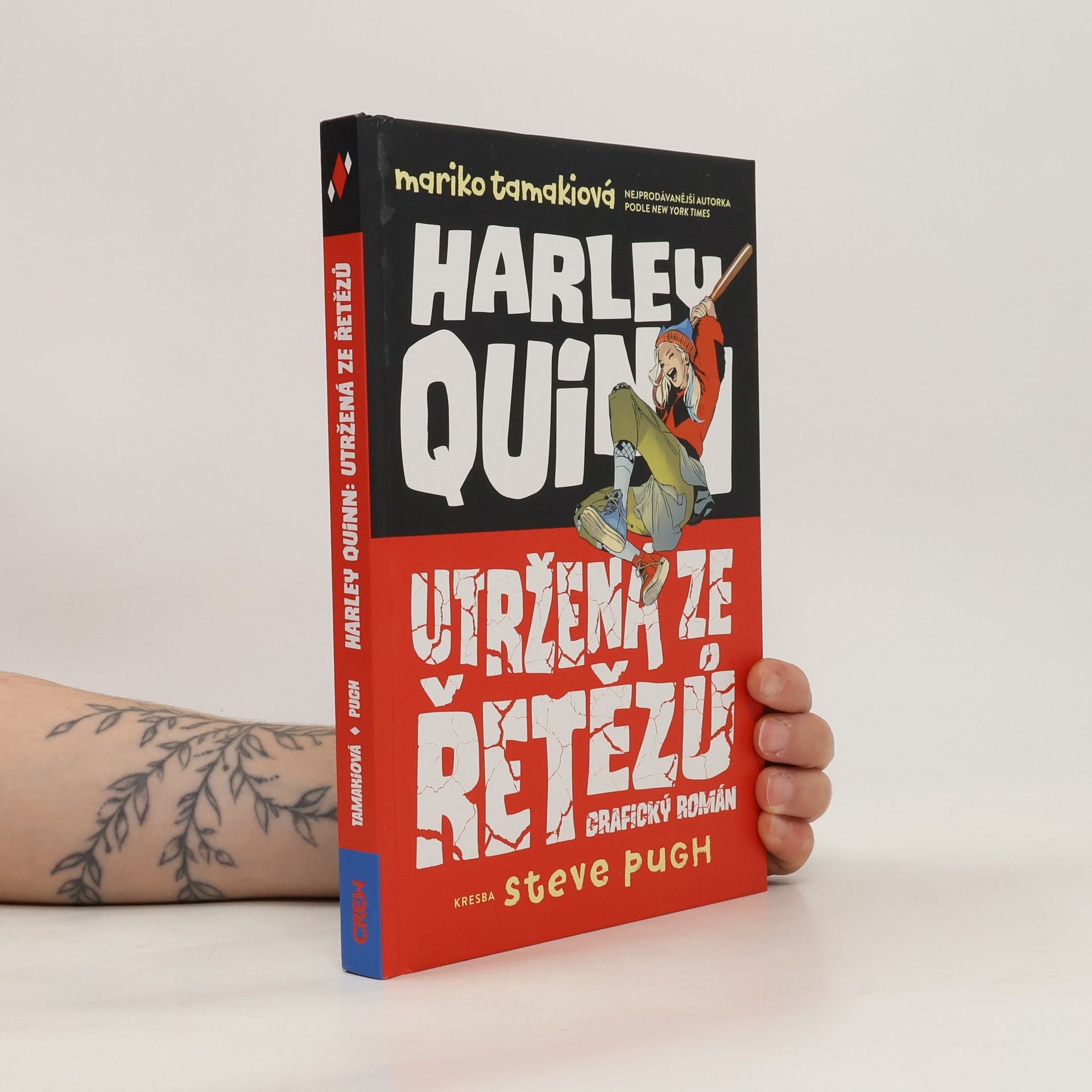 Mariko Tamaki Harley Quinn : utržená ze řetězů : grafický román