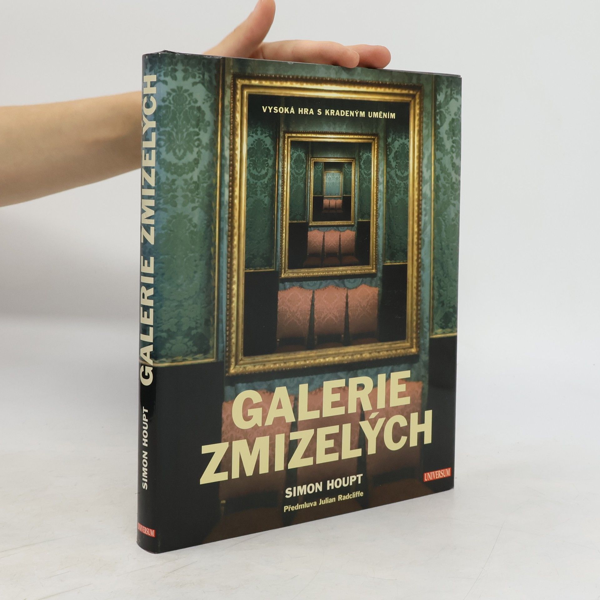 Simon Houpt Galerie zmizelých. Vysoká hra s kradeným uměním
