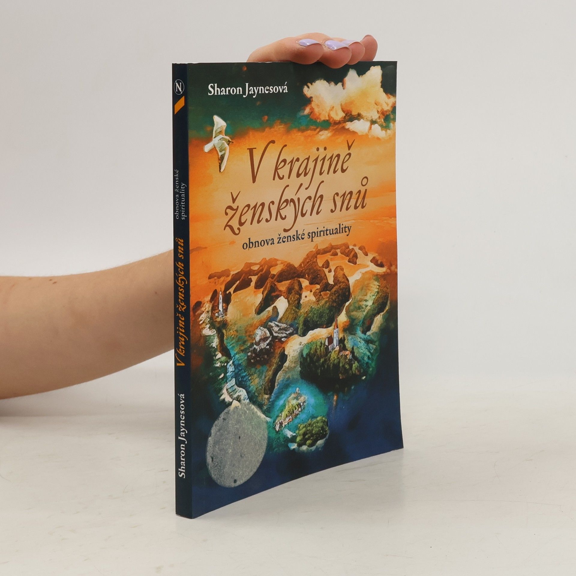 Sharon Jaynes V krajině ženských snů : obnova ženské spirituality