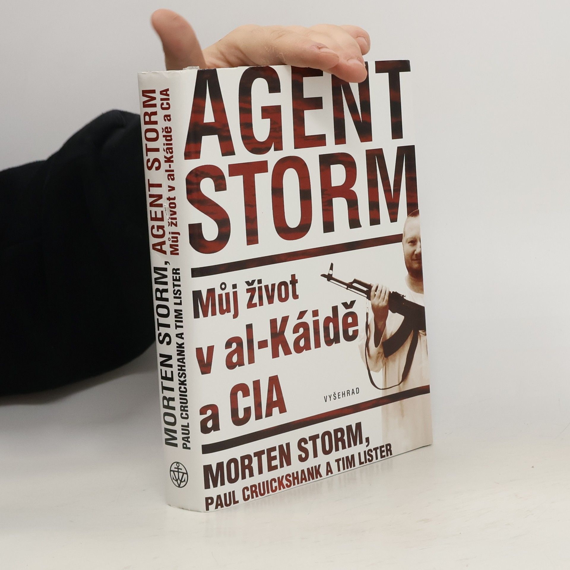 Morten Storm Agent Storm: Můj život v al-Káidě a CIA