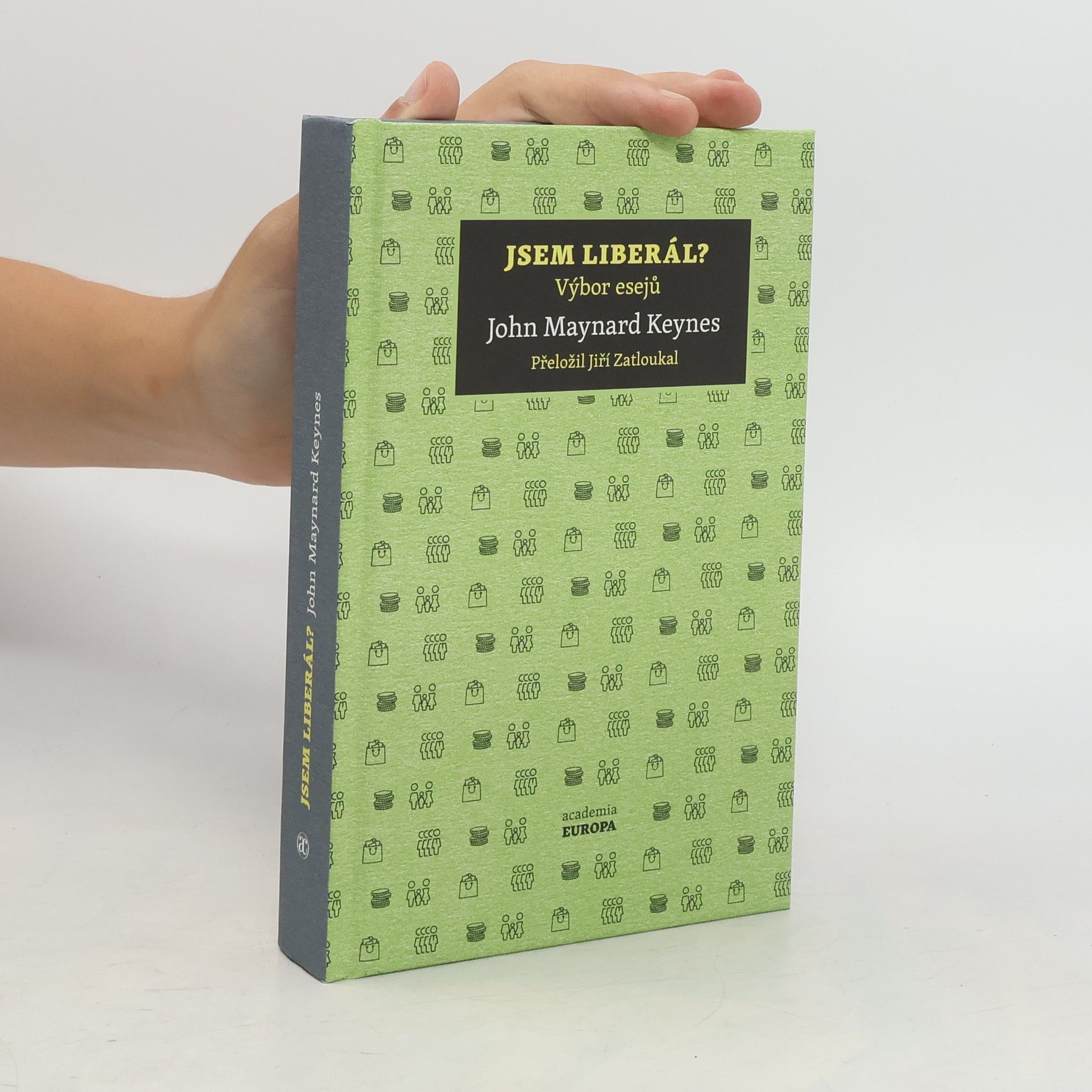 John Maynard Keynes Jsem liberál? – Výbor esejů