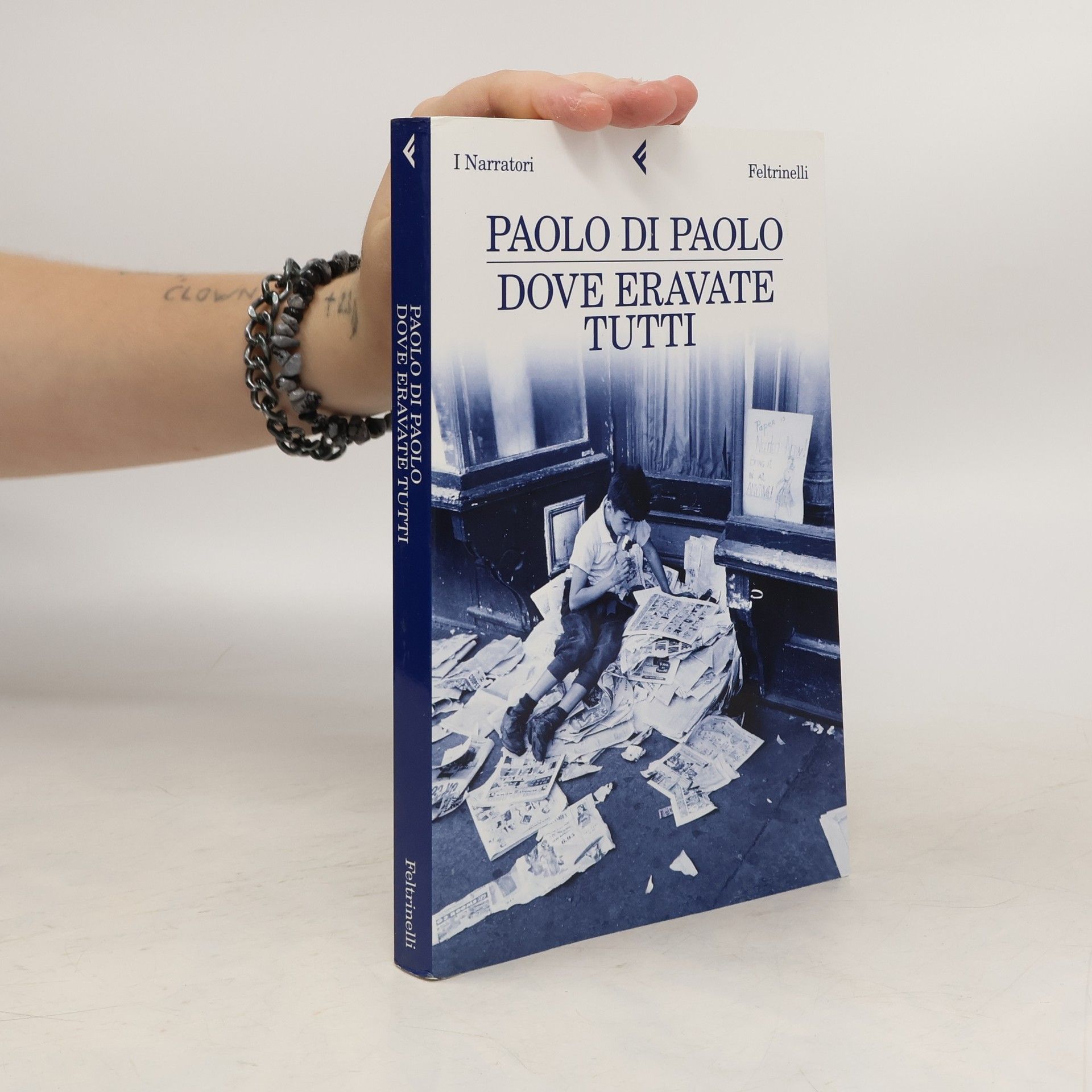 Paolo Di Paolo Dove eravate tutti