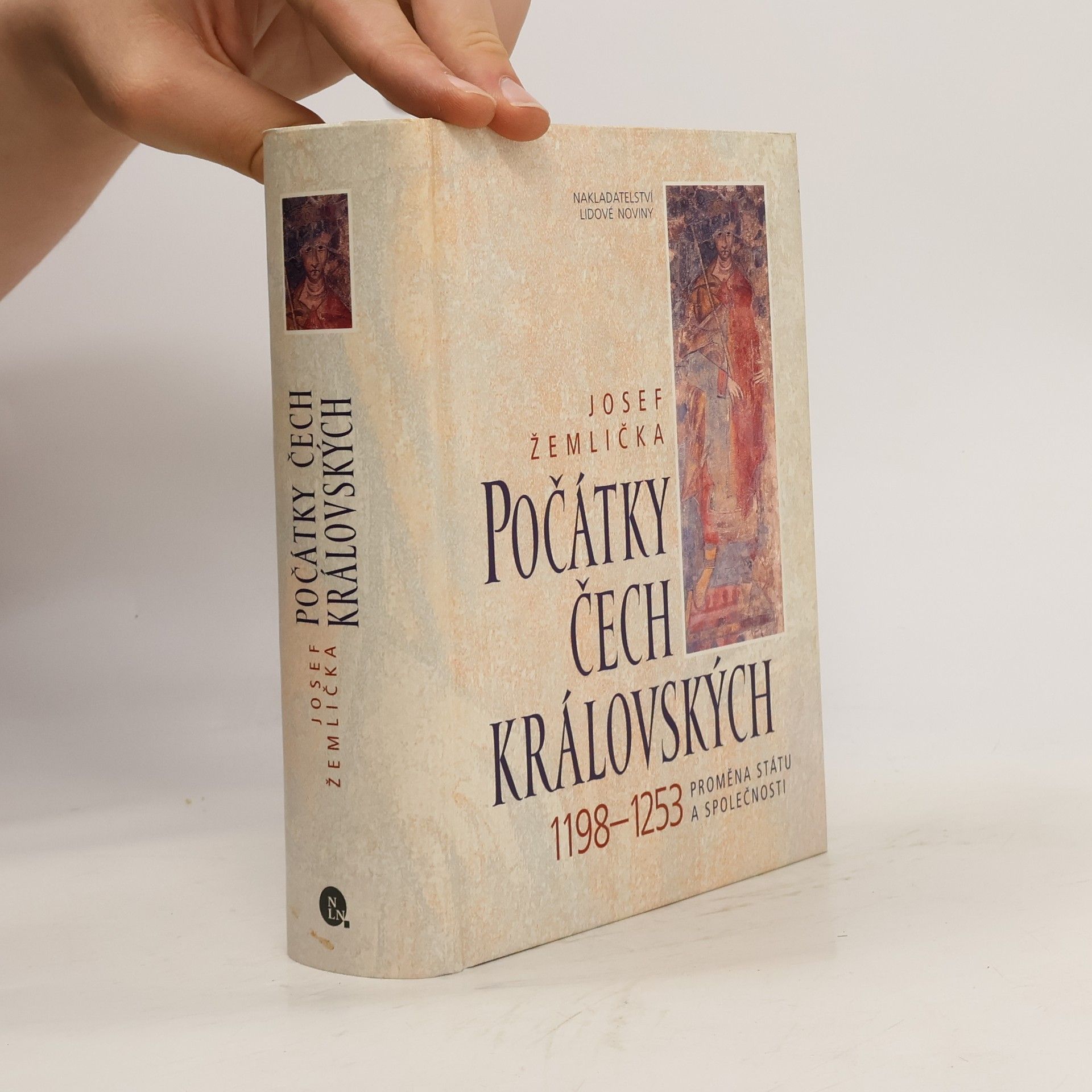 Josef Žemlička Počátky Čech královských : 1198-1253