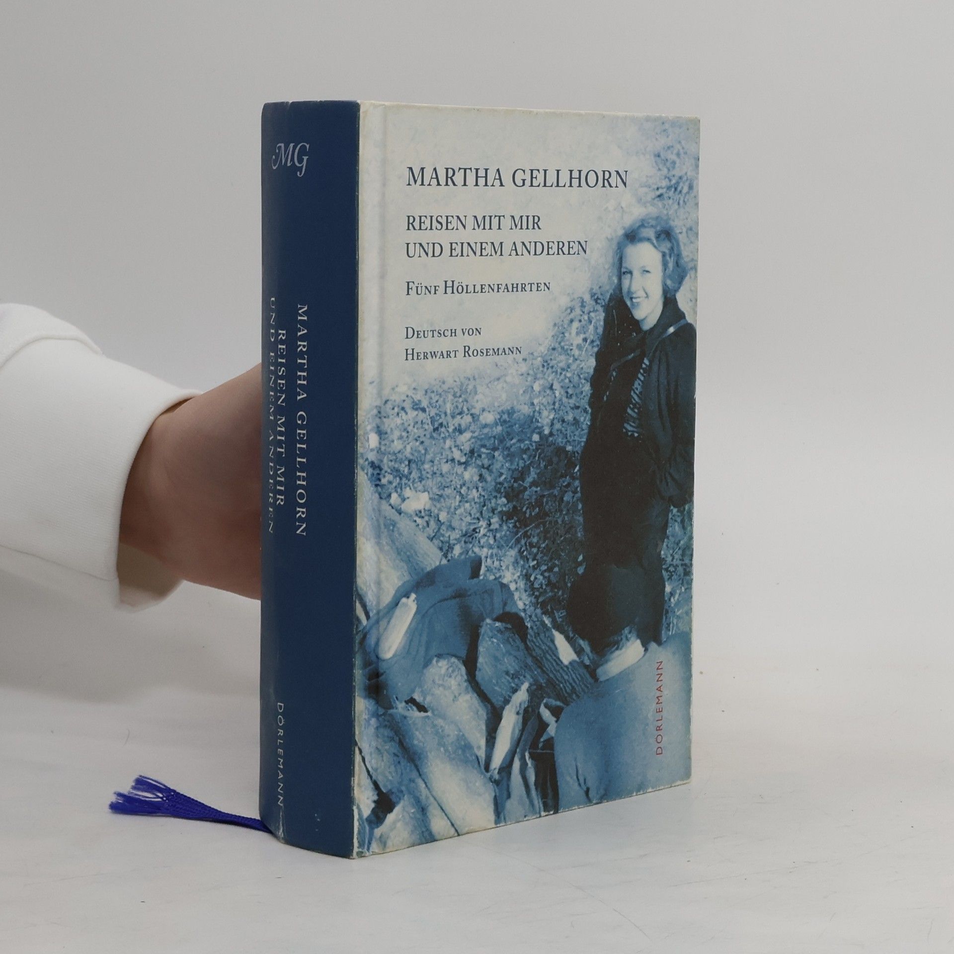 Martha Gellhorn Reisen mit mir und einem Anderen