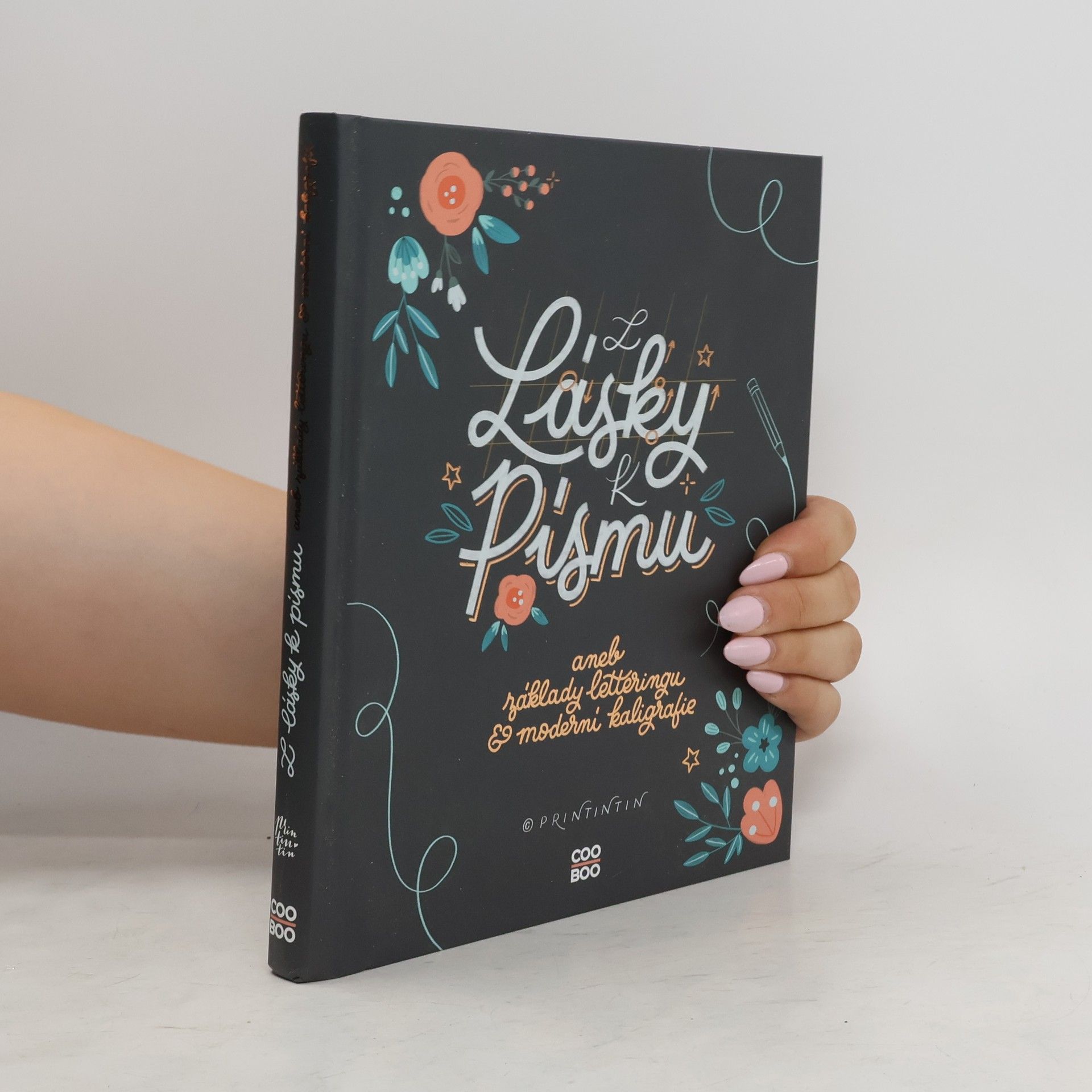 Kateřina Engelová Z lásky k písmu, aneb, Základy letteringu & moderní kaligrafie
