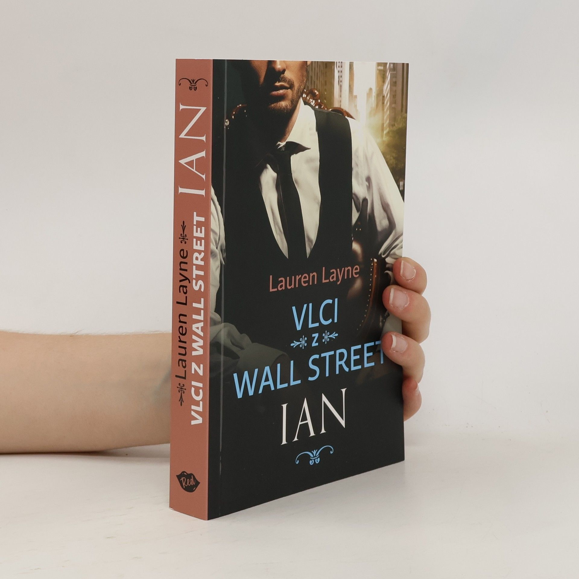 Lauren Layne Vlci z Wall Street. Ian