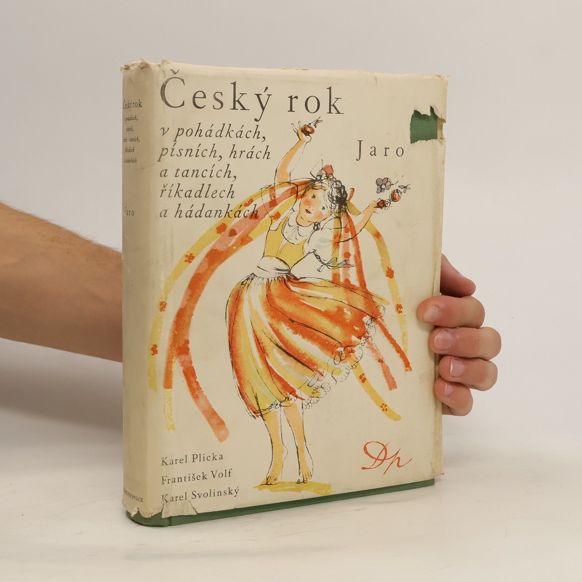 Karol Plicka Český rok v pohádkách, písních, hrách a tancích, říkadlech a hádankách. Jaro