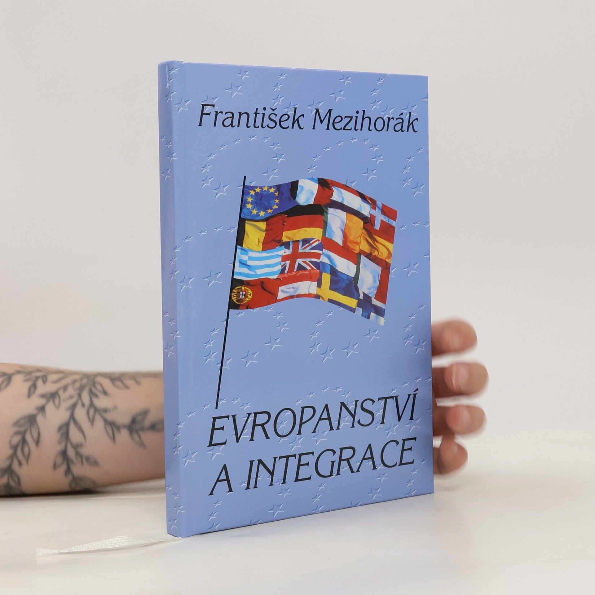 František Mezihorák Evropanství a integrace