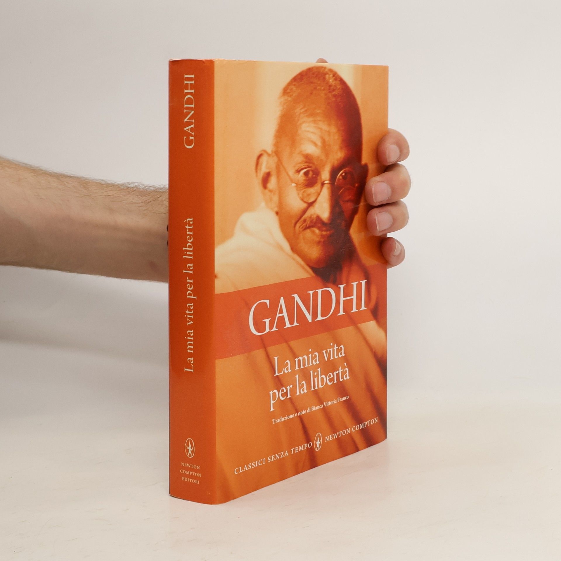 Mohandas Karamchand Gandhi La mia vita per la libertà