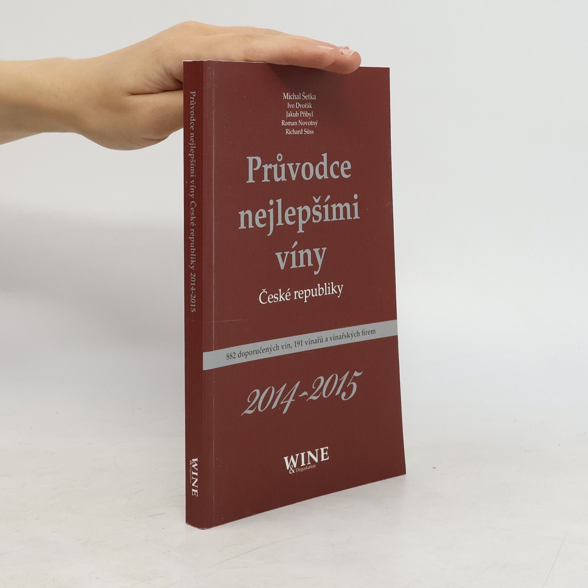 Michal Šetka Průvodce nejlepšími víny České republiky 2015-2016