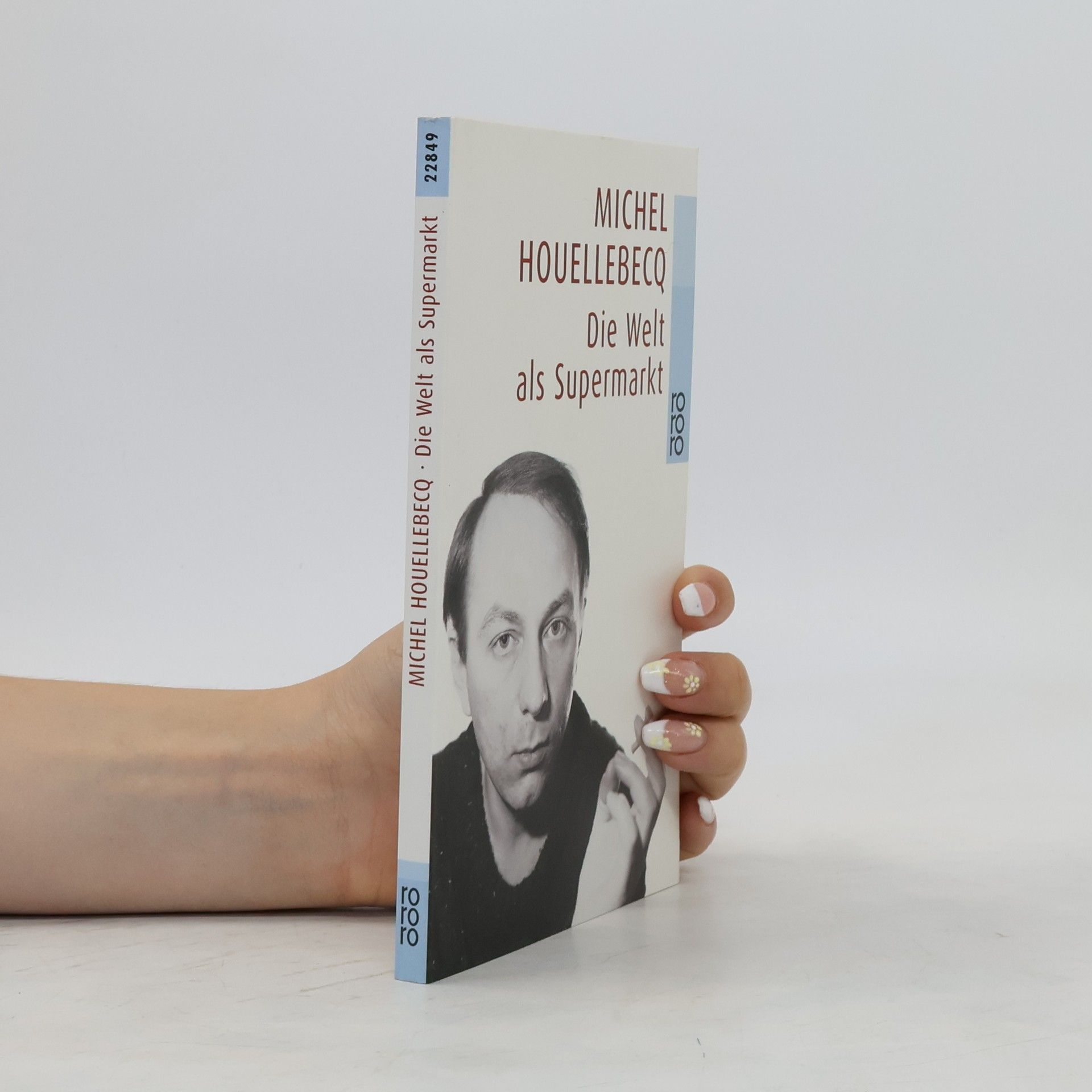Michel Houellebecq Die Welt als Supermarkt