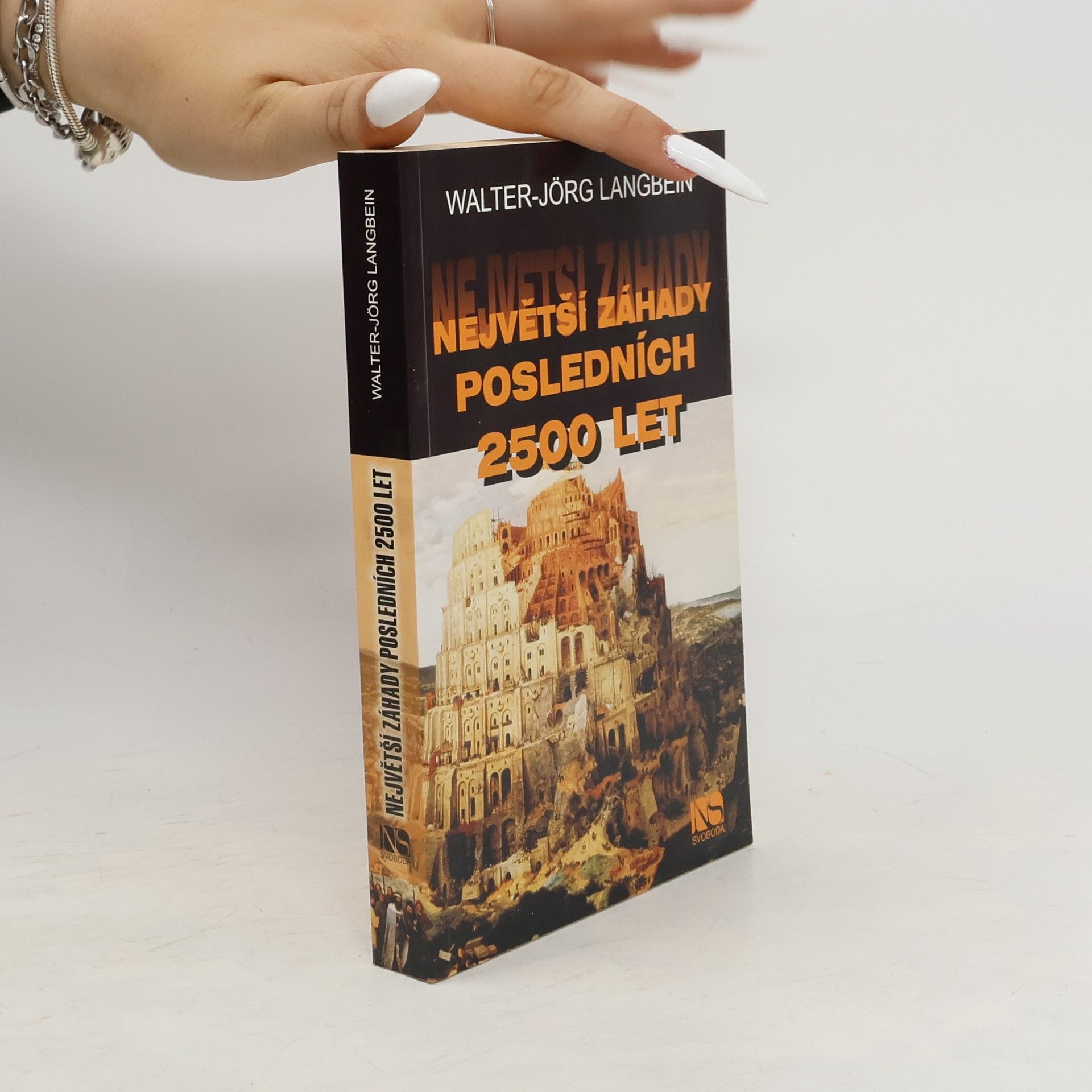 Walter-Jörg Langbein Největší záhady posledních 2500 let