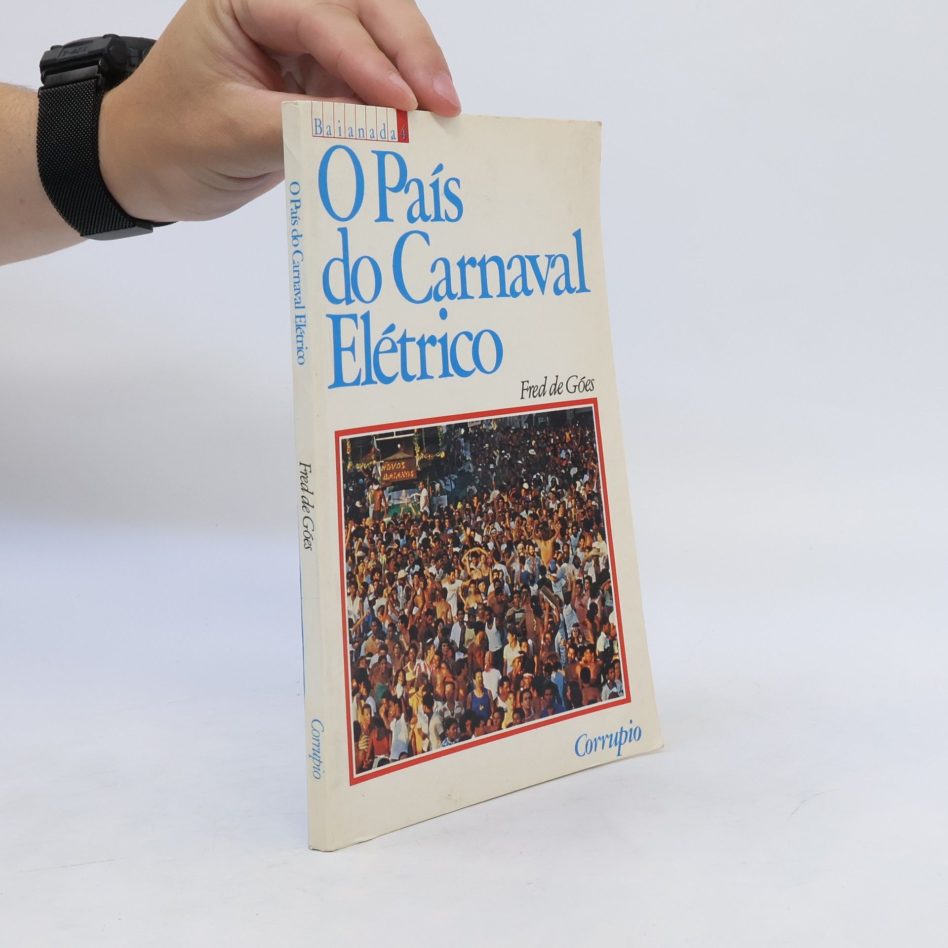 Fred de Góes O país do carnaval elétrico