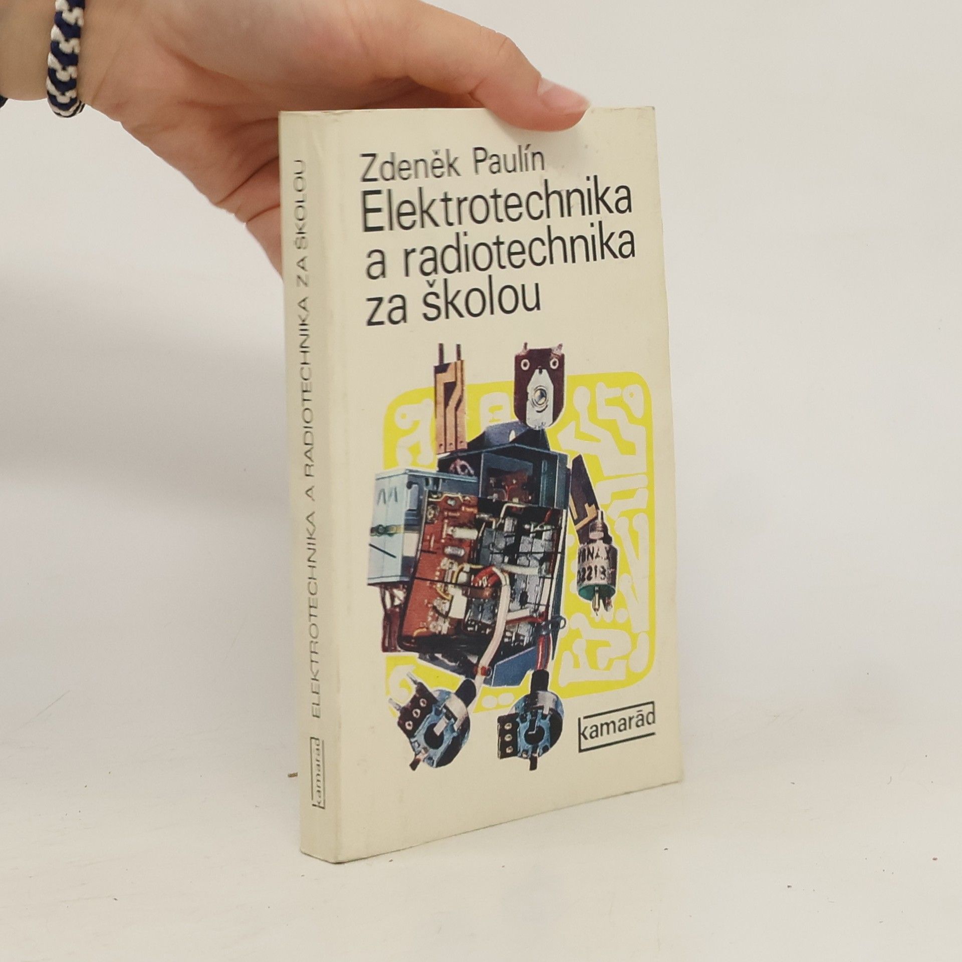 Zdeněk Paulín Elektrotechnika a radiotechnika za školou