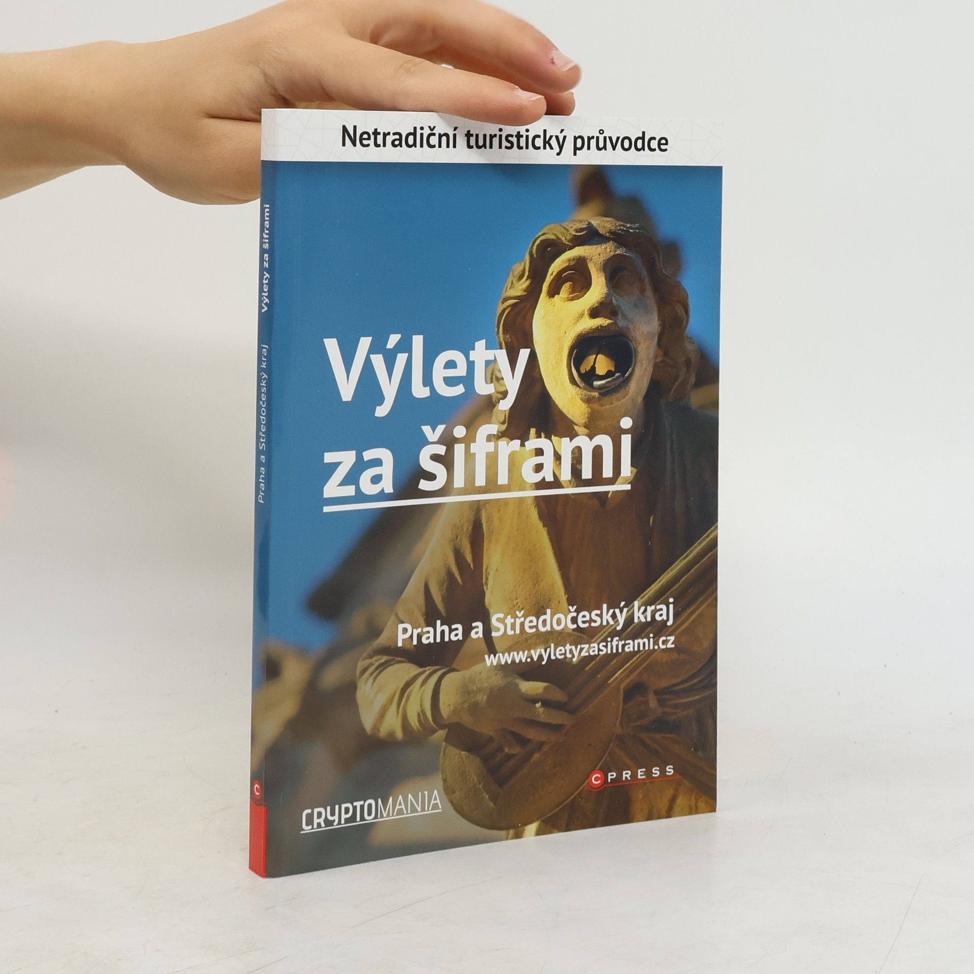 Jan Pohunek Výlety za šiframi. Praha a Středočeský kraj