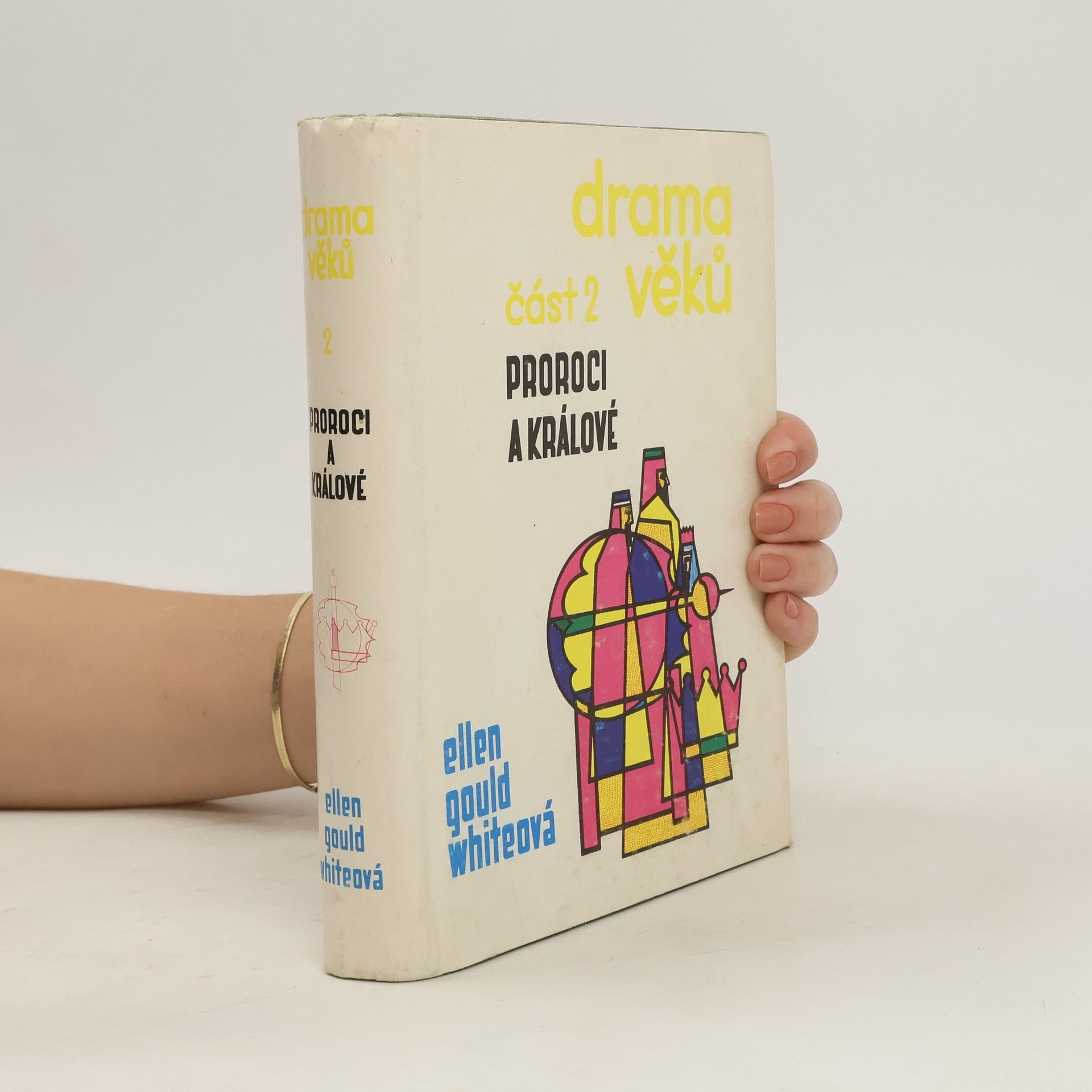 Ellen Gould Harmon White Drama věků. Proroci a králové. Část 2