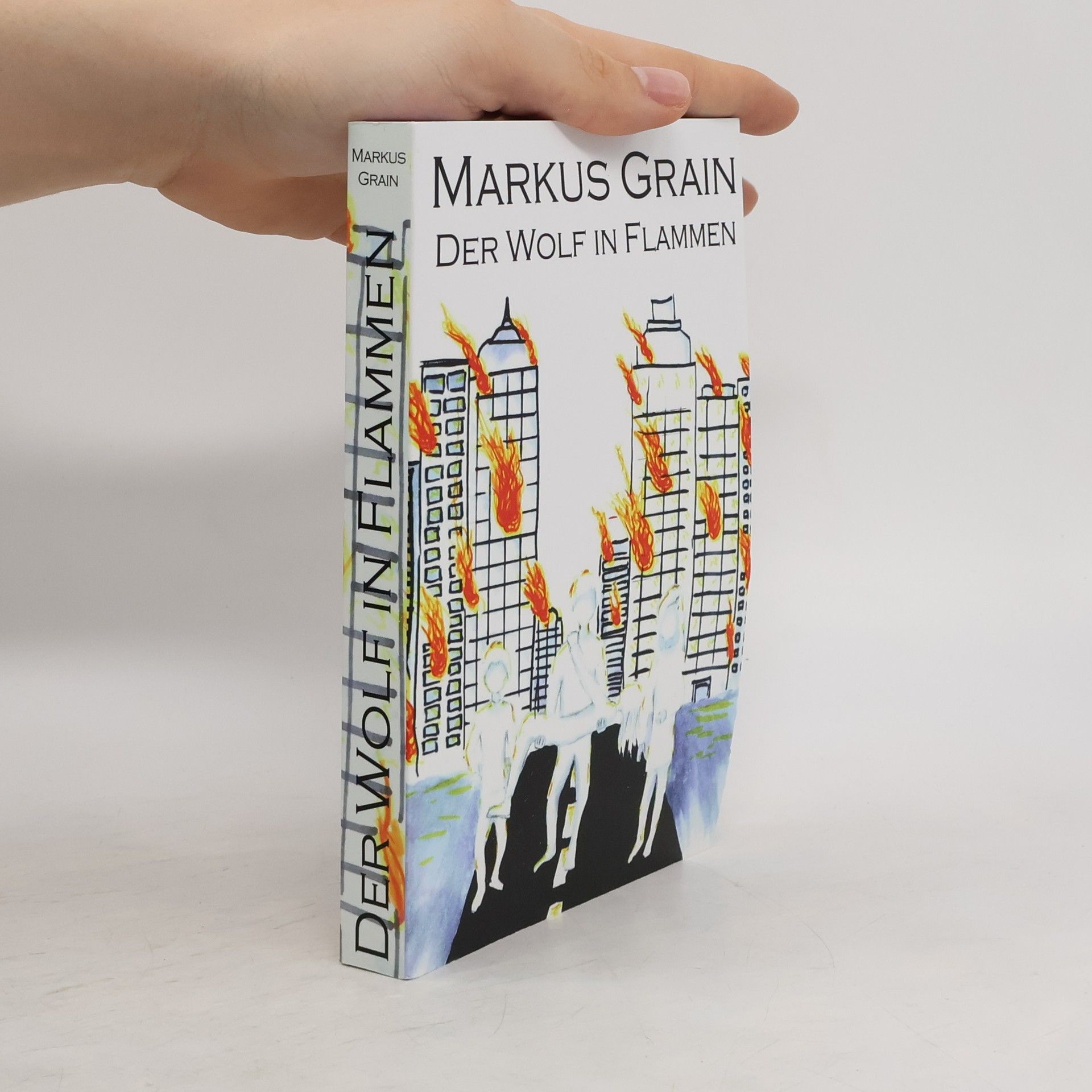 Markus Grain Der Wolf in Flammen