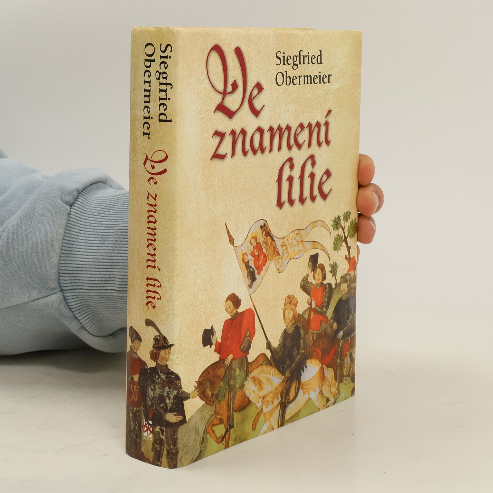 Siegfried Obermeier Ve znamení lilie