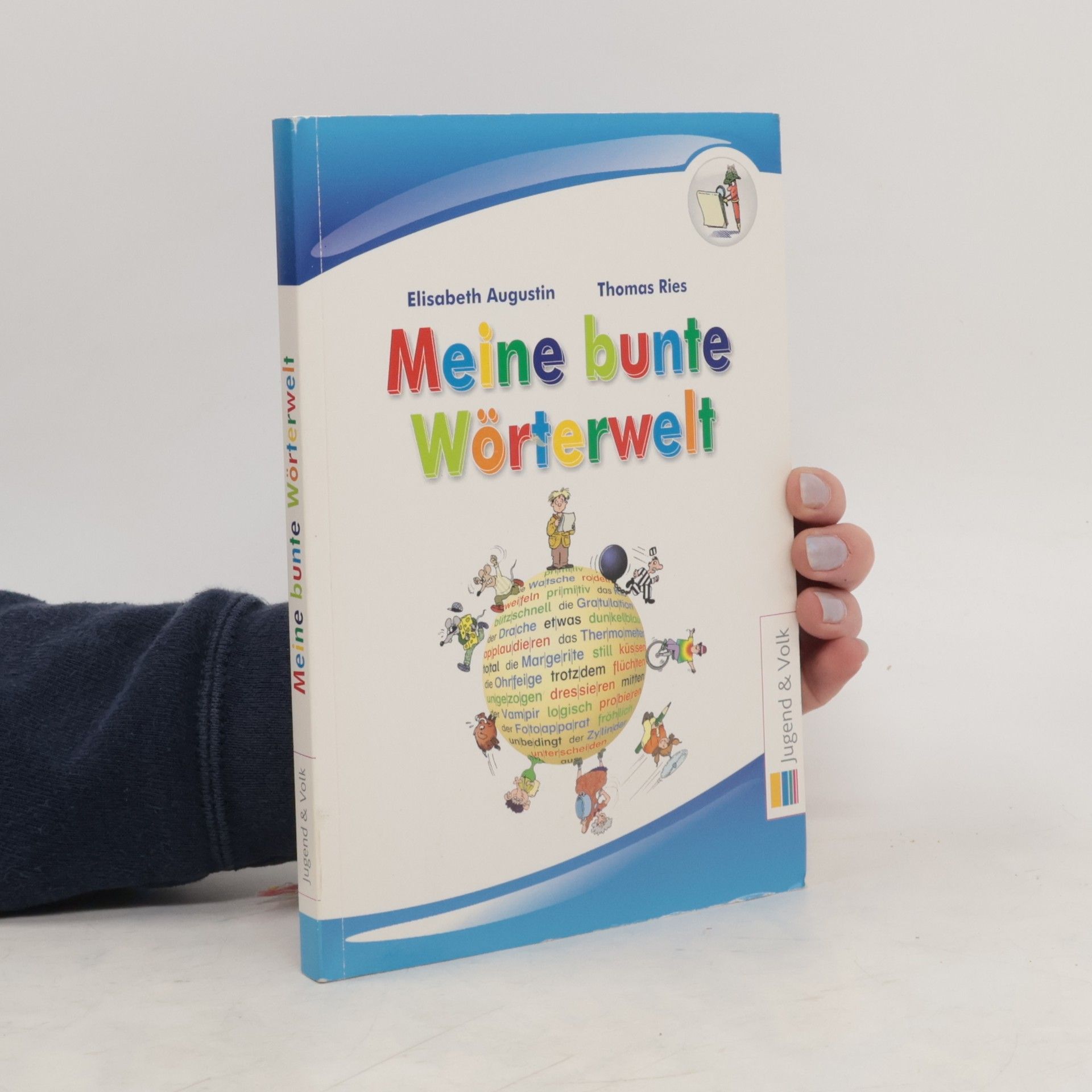 Elisabeth Augustin Meine bunte Wörterwelt