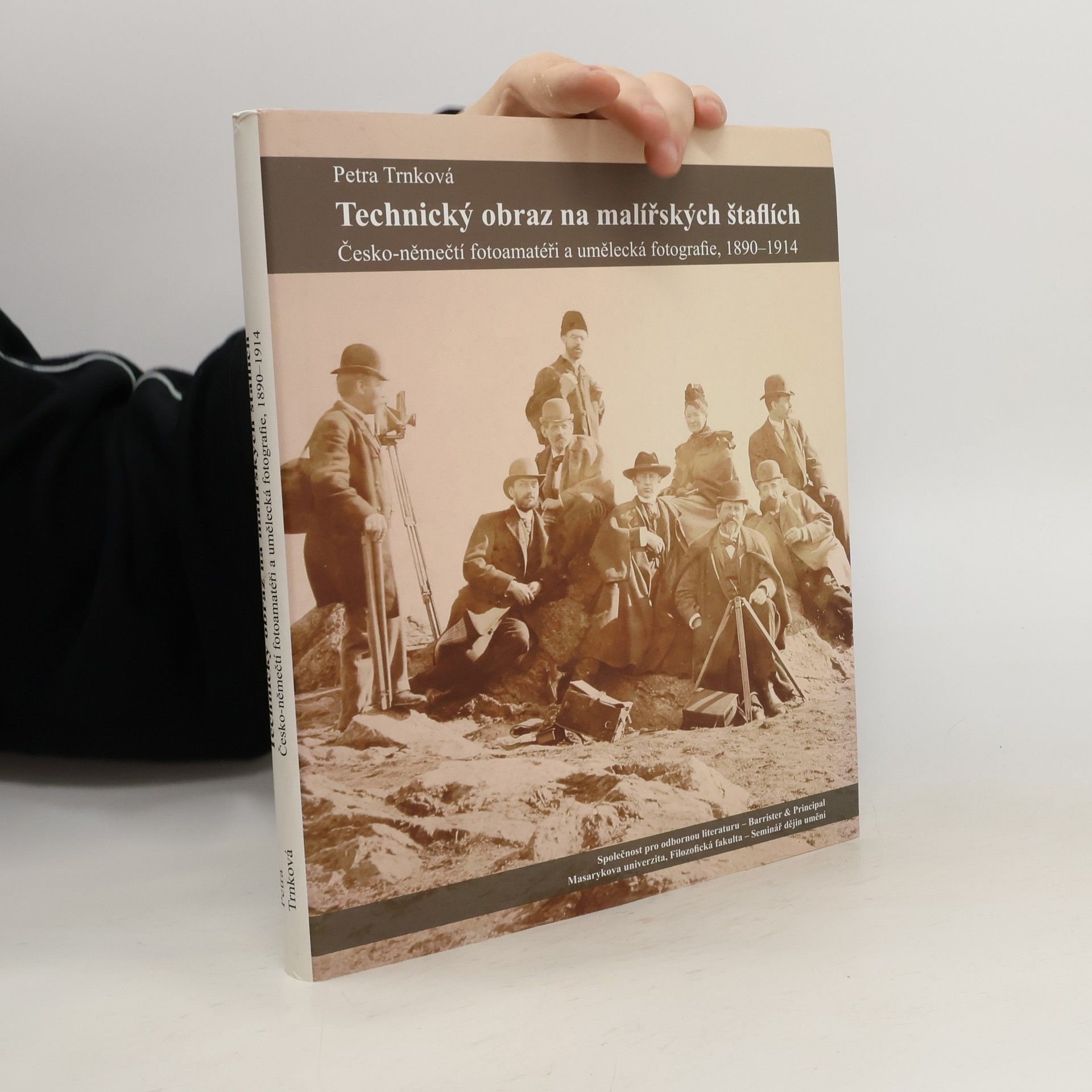 Petra Trnková Technický obraz na malířských štaflích. Česko-němečtí fotoamatéři a umělecká fotografie 1890-1914