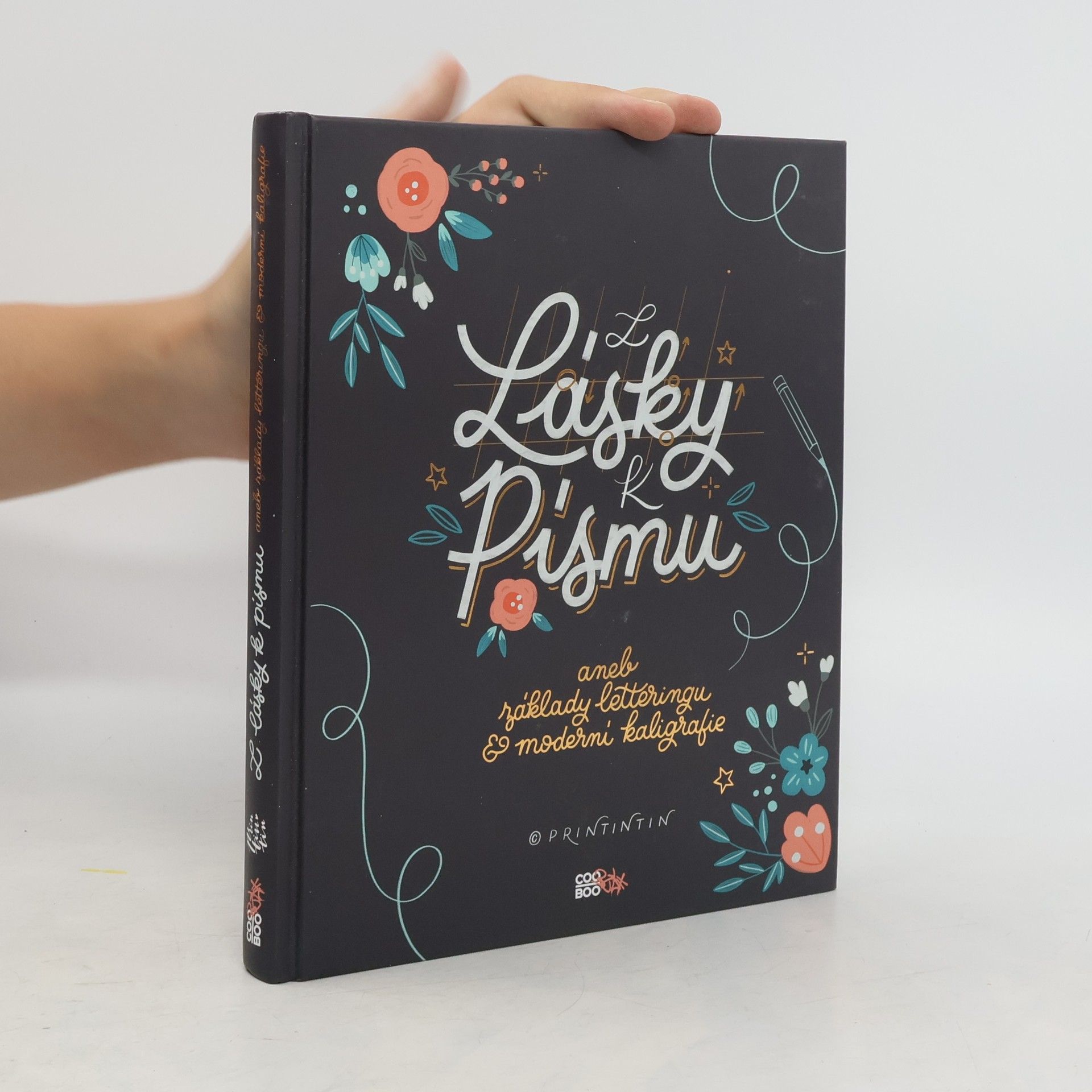 Kateřina Engelová Z lásky k písmu, aneb, Základy letteringu & moderní kaligrafie
