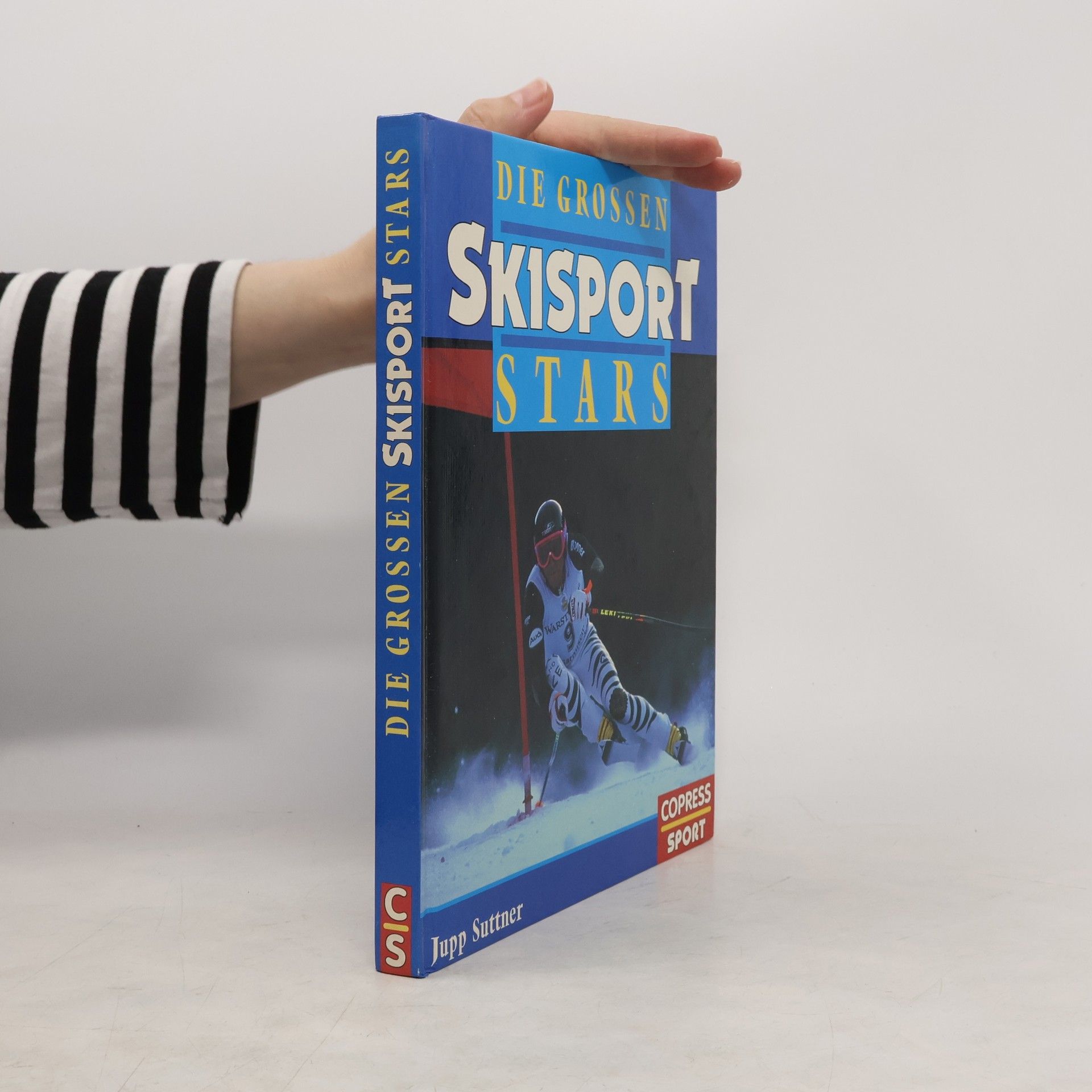 Jupp Suttner Die grossen Skisportstars