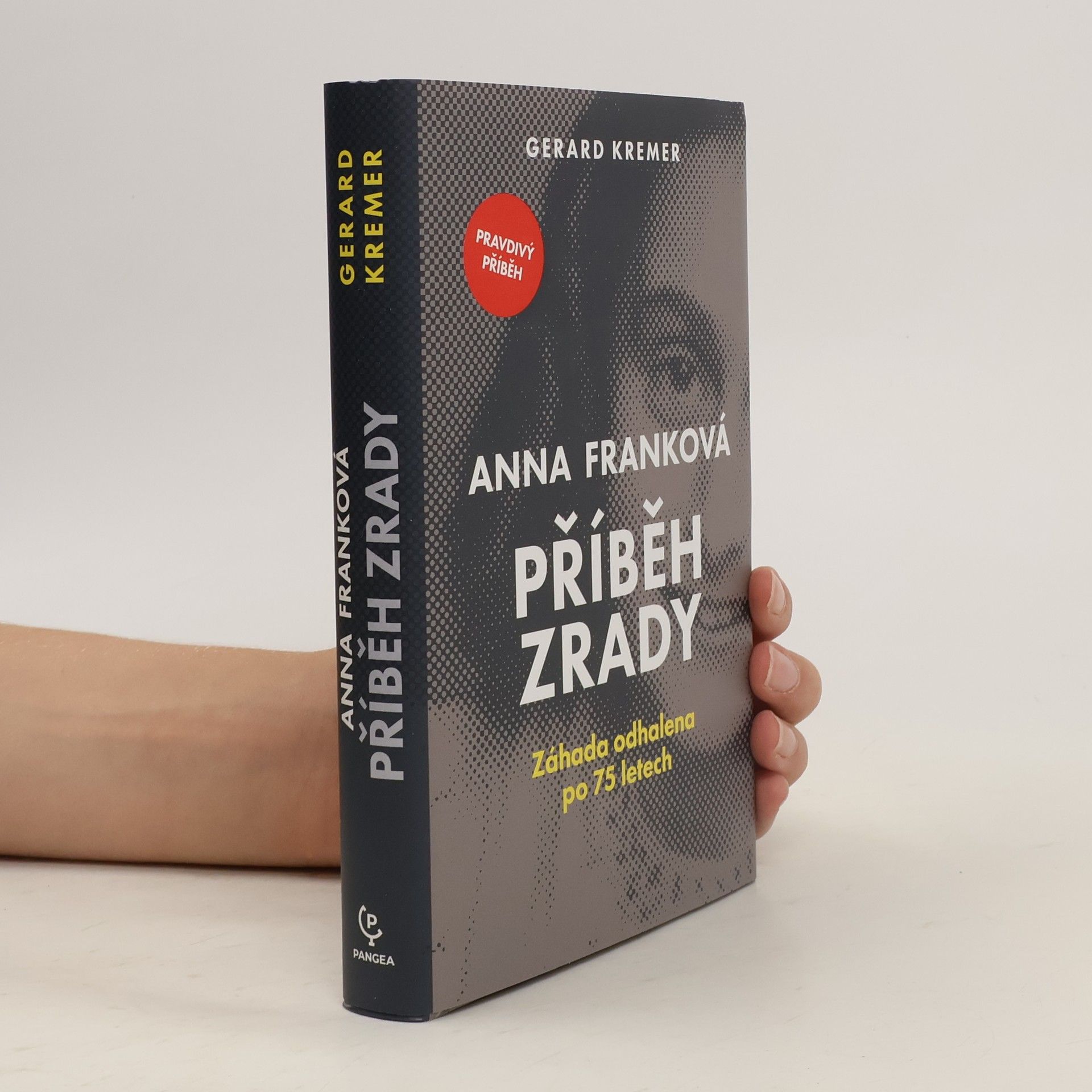 Gerard Kremer Anna Franková: příběh zrady