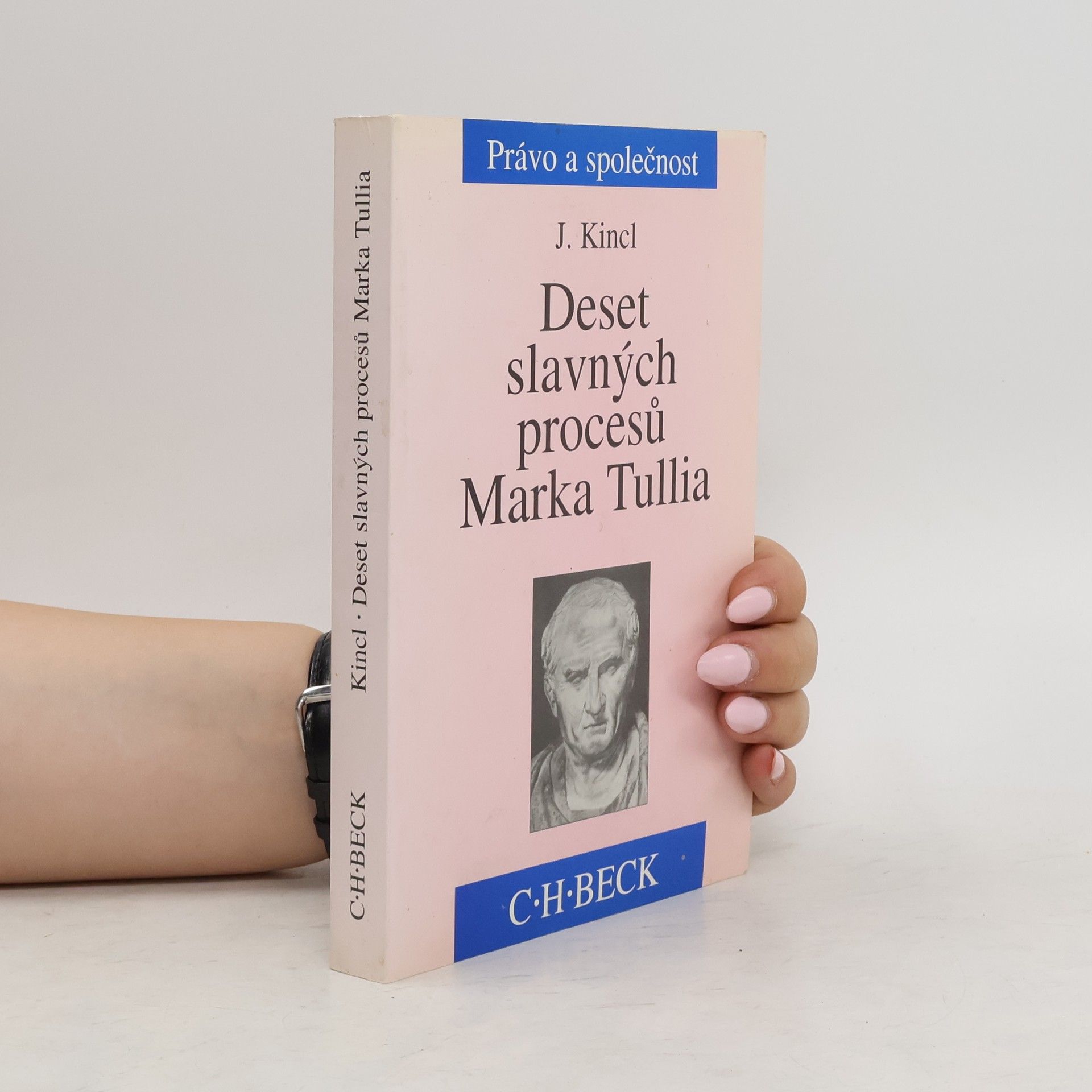 Jaromír Kincl Deset slavných procesů Marka Tullia