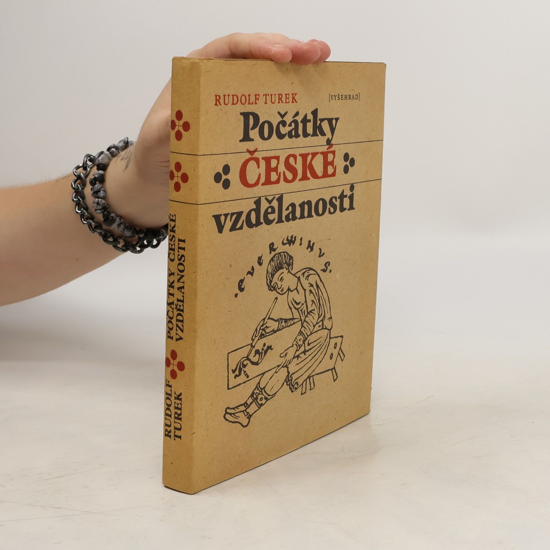 Rudolf Turek Počátky české vzdělanosti. Od příchodu Slovanů do doby románské