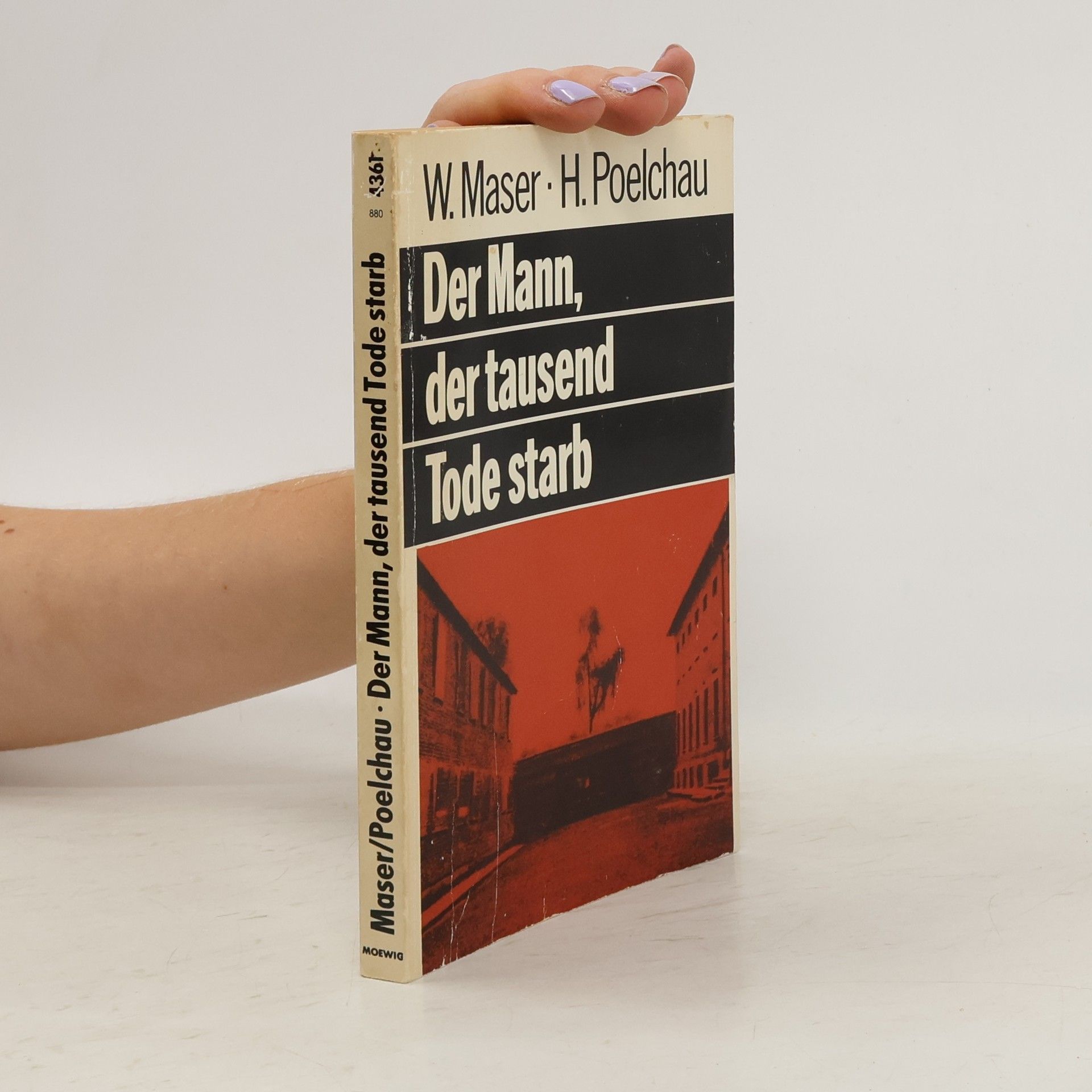 Werner Maser Der Mann der tausend Tode starb