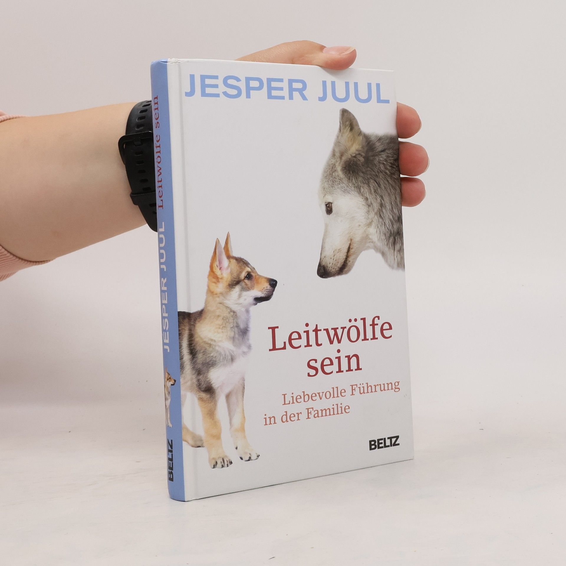 Jesper Juul Leitwölfe sein : liebevolle Führung in der Familie