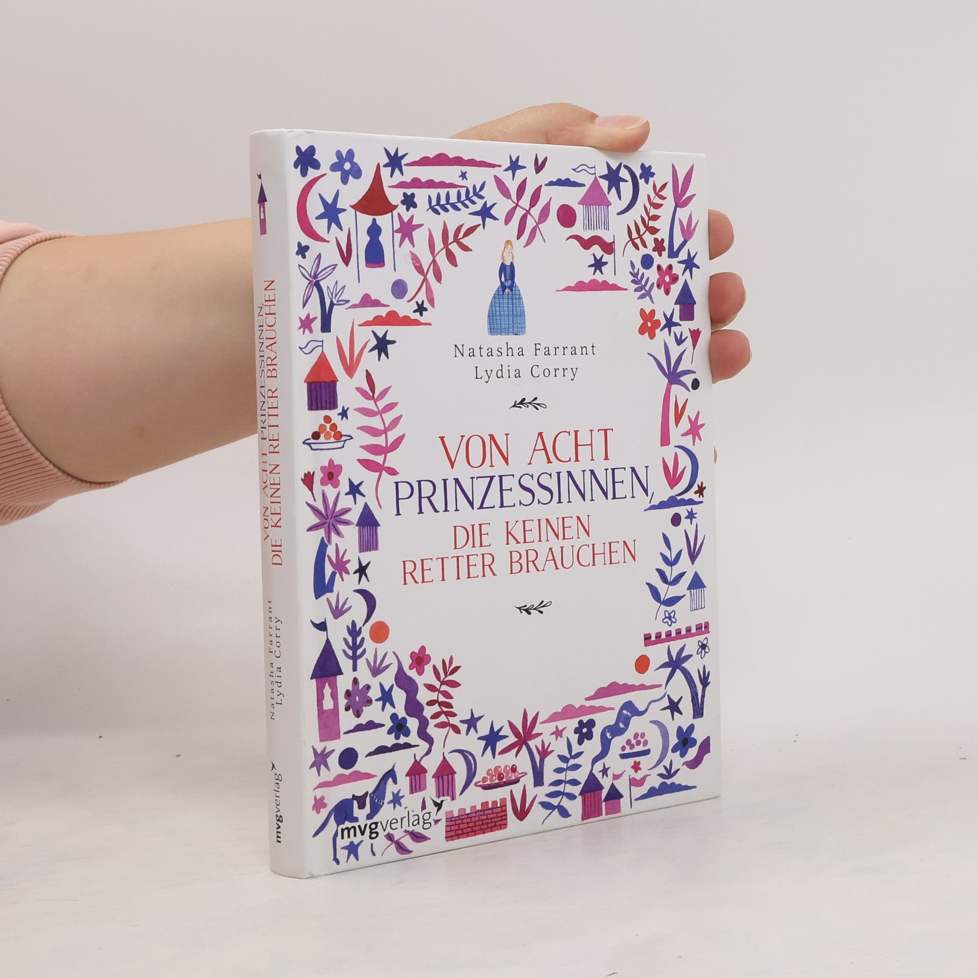 Natasha Farrant Von acht Prinzessinnen, die keinen Retter brauchen
