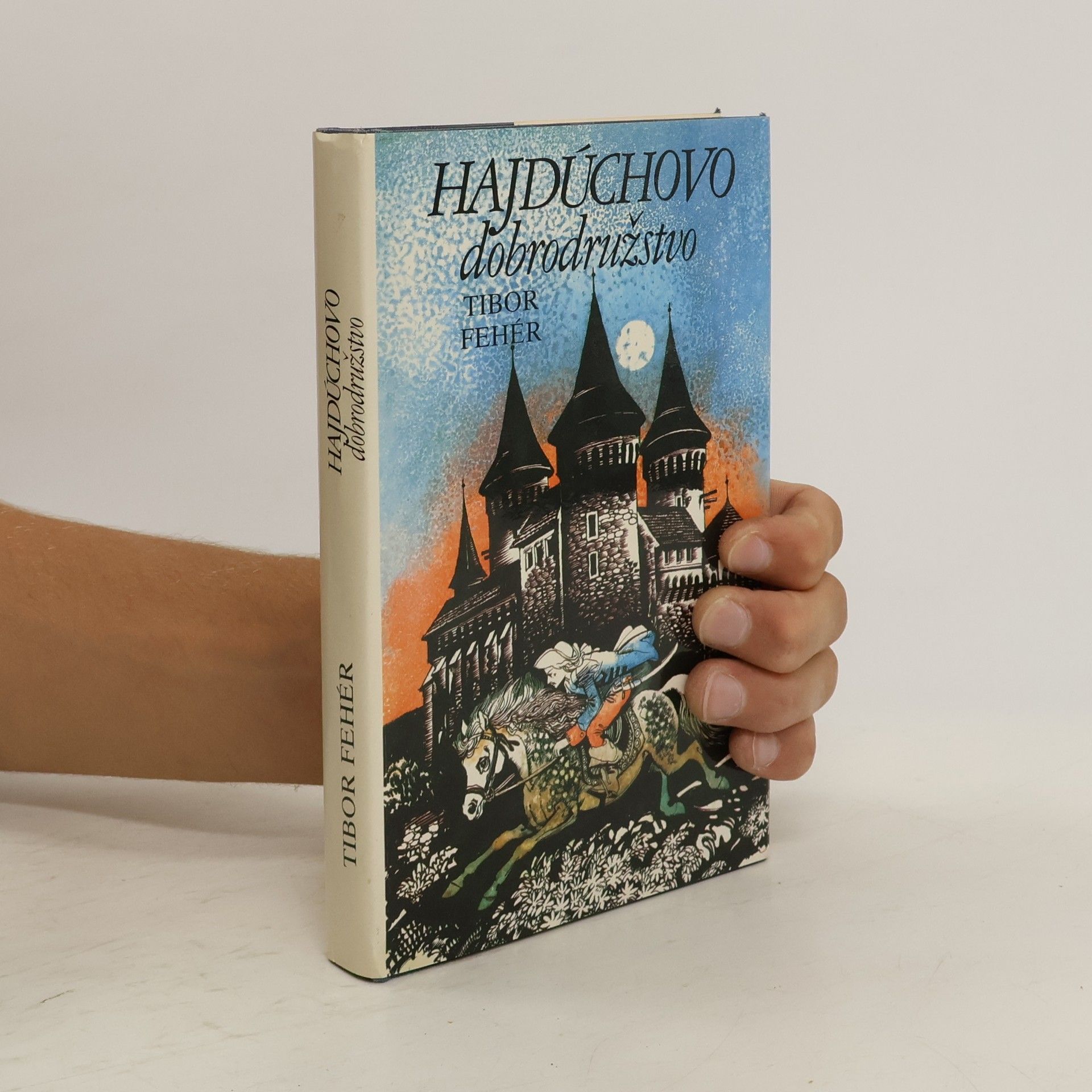 Tibor Fehér Hajdúchovo dobrodružstvo