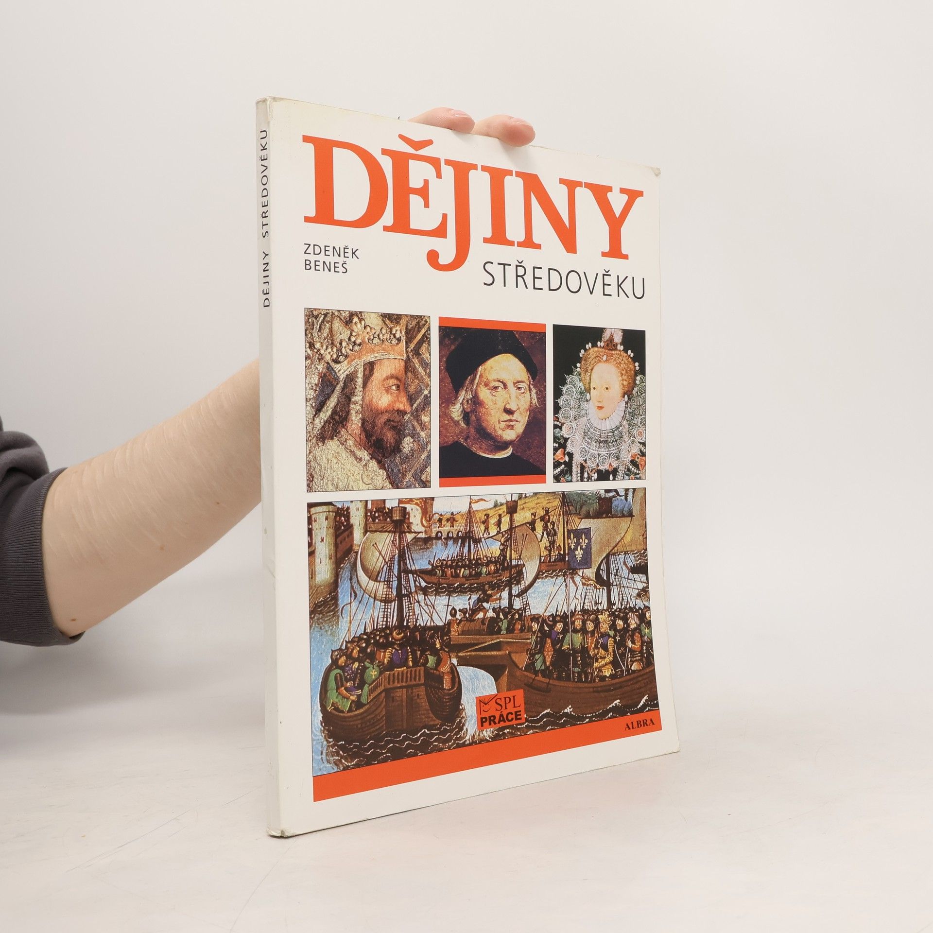 Zdeněk Beneš Dějiny středověku a prvního století raného novověku