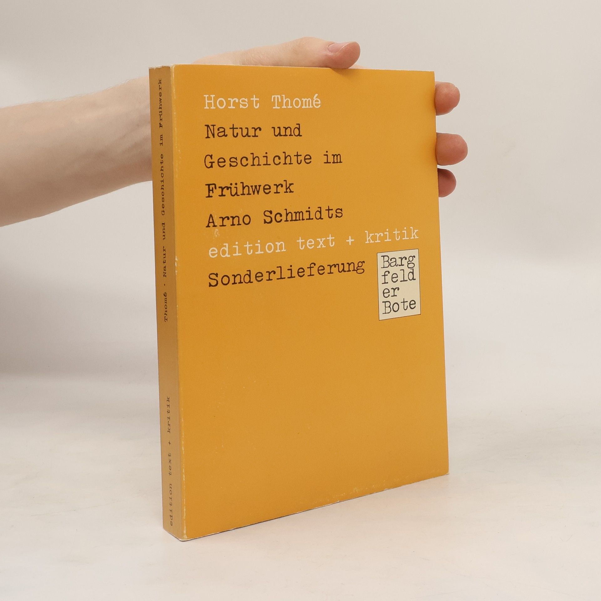 Horst Thome Natur und Geschichte im Frühwerk Arno Schmidts