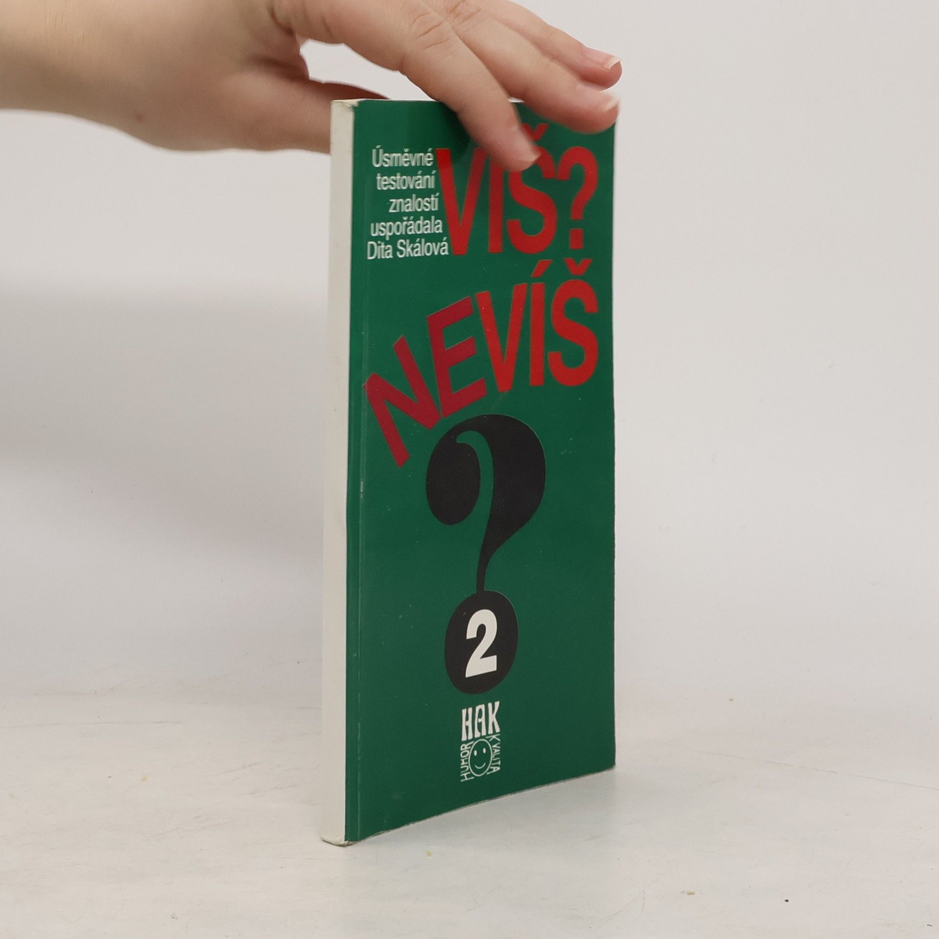 Dita Skálová Víš-nevíš? Úsměvné testování znalostí. 2. díl