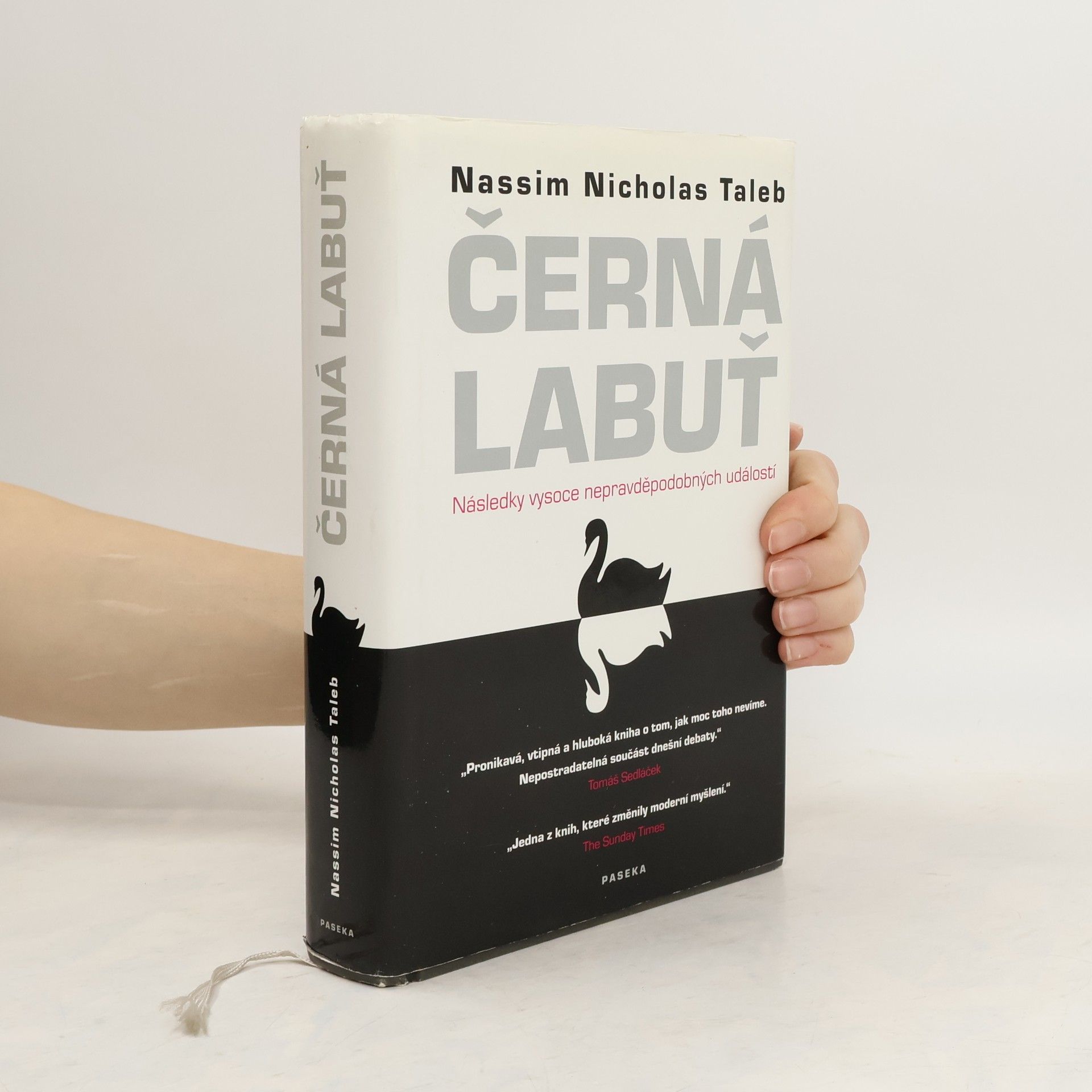 Nassim Nicholas Taleb Černá labuť. Následky vysoce nepravděpodobných událostí