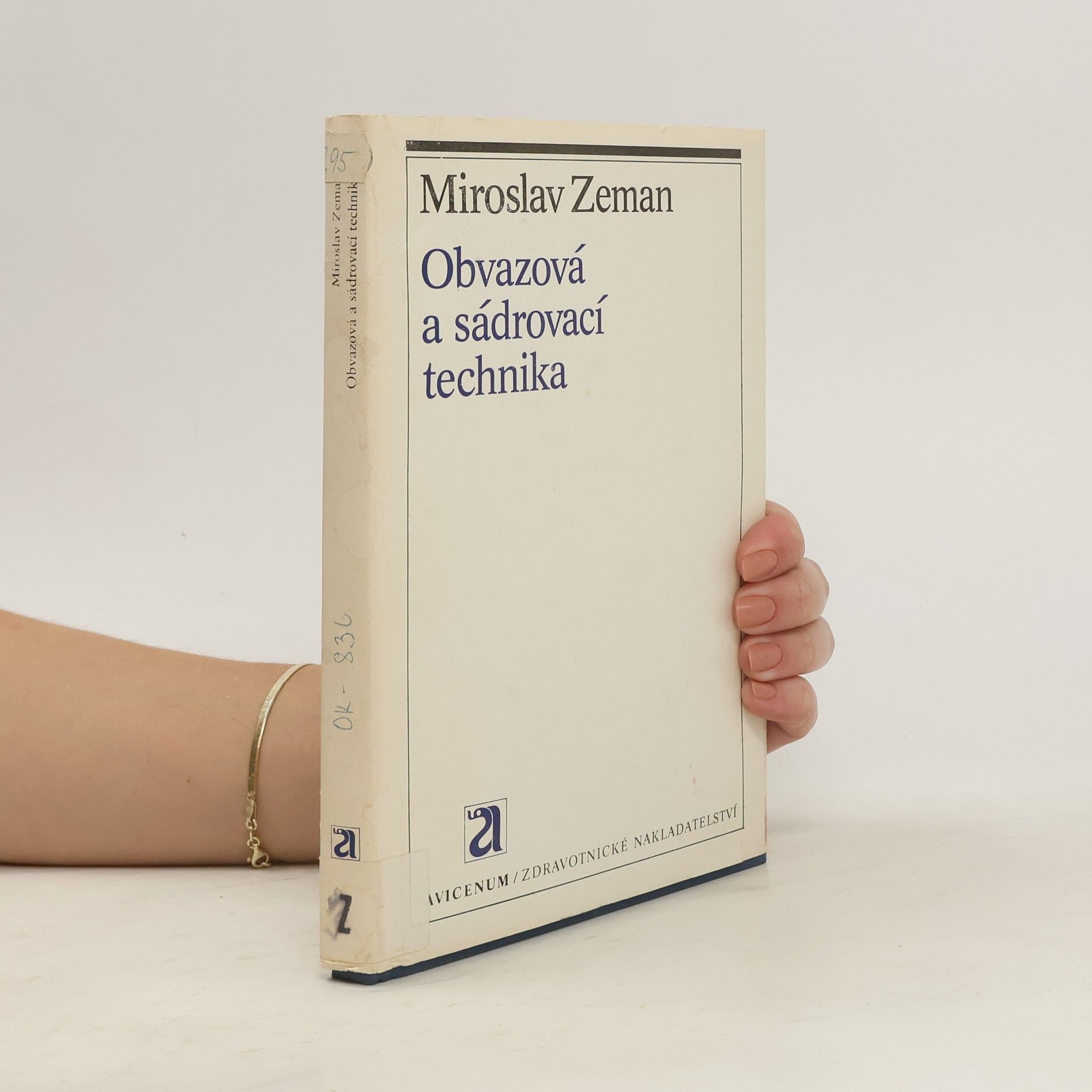 Miroslav Zeman Obvazová a sádrovací technika